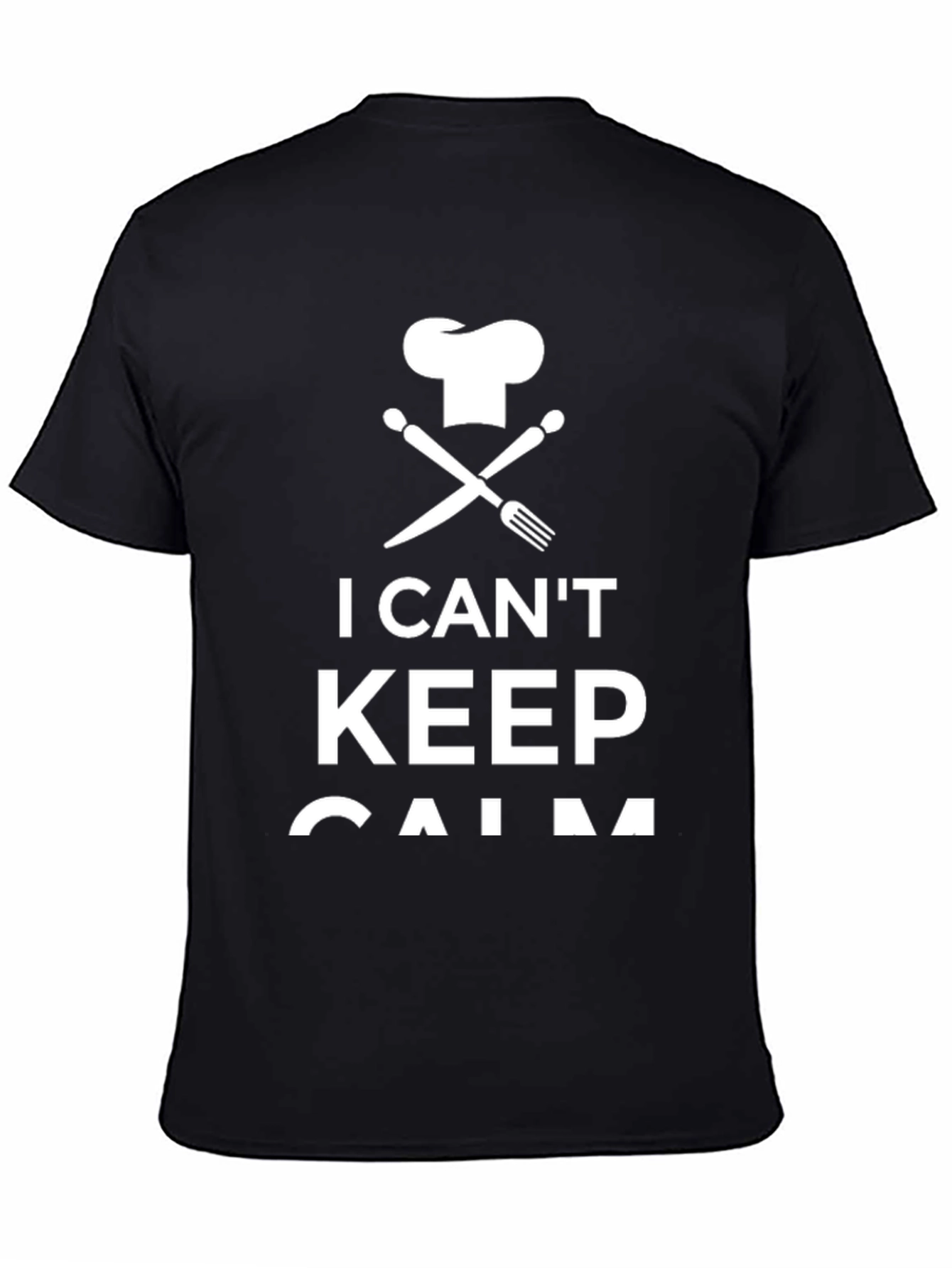 I Cant Keep Calm Chef T-Shirt