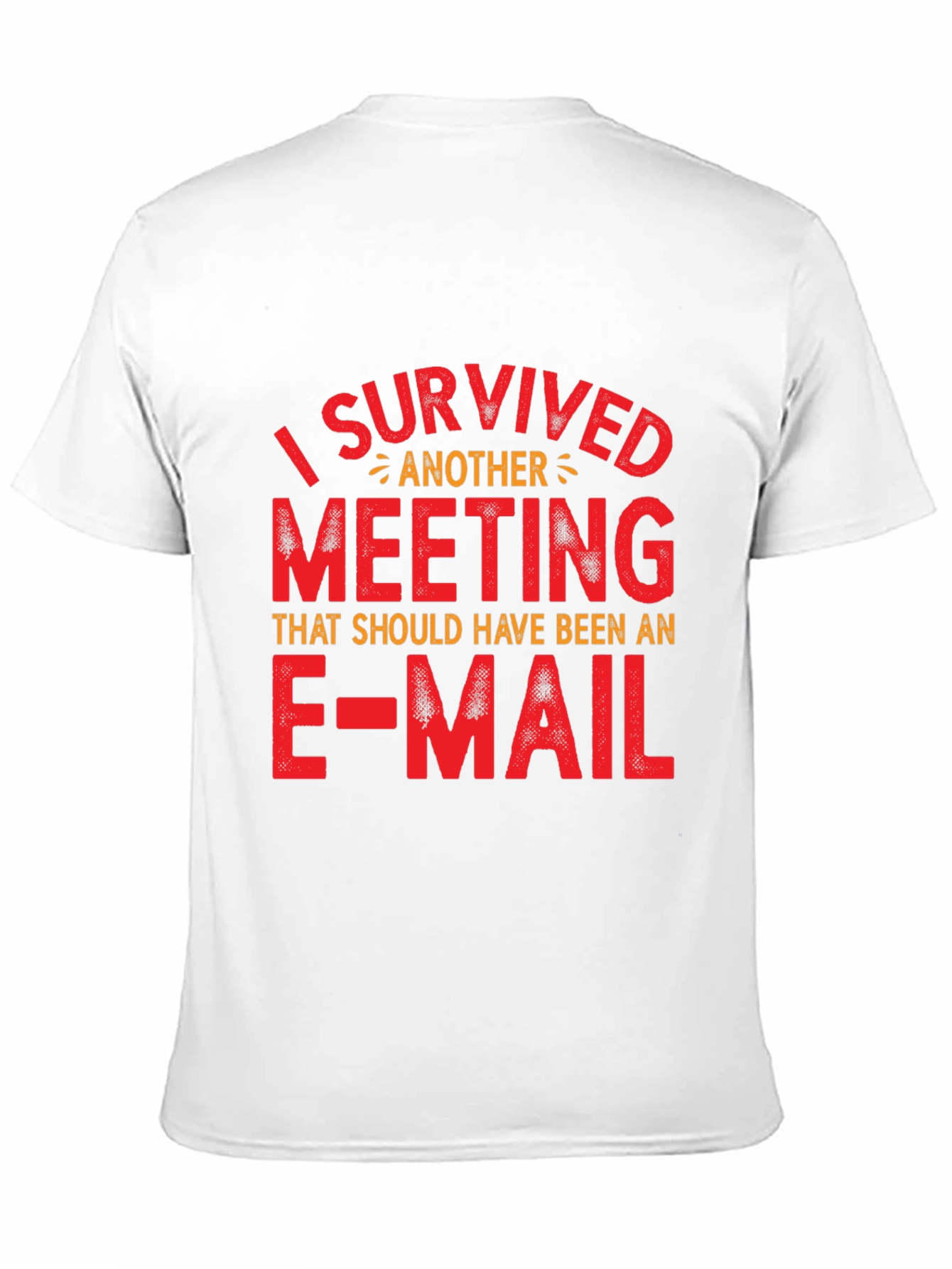Funny I Survived Another Meeting Graphic T-Shirt