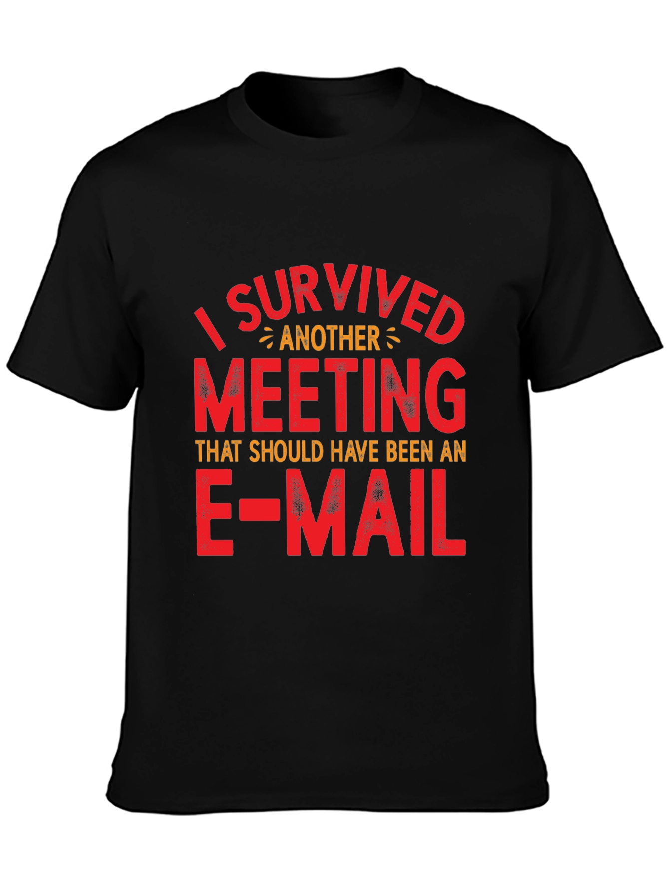Funny I Survived Another Meeting Graphic T-Shirt