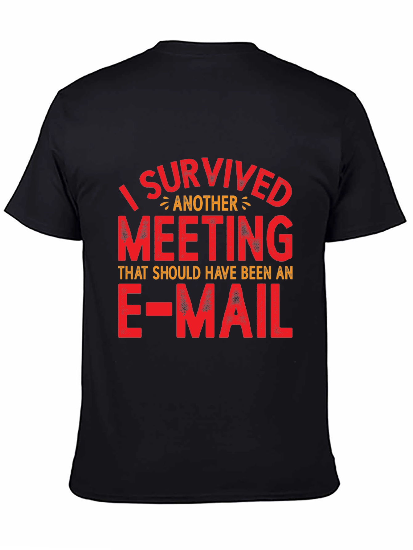 Funny I Survived Another Meeting Graphic T-Shirt