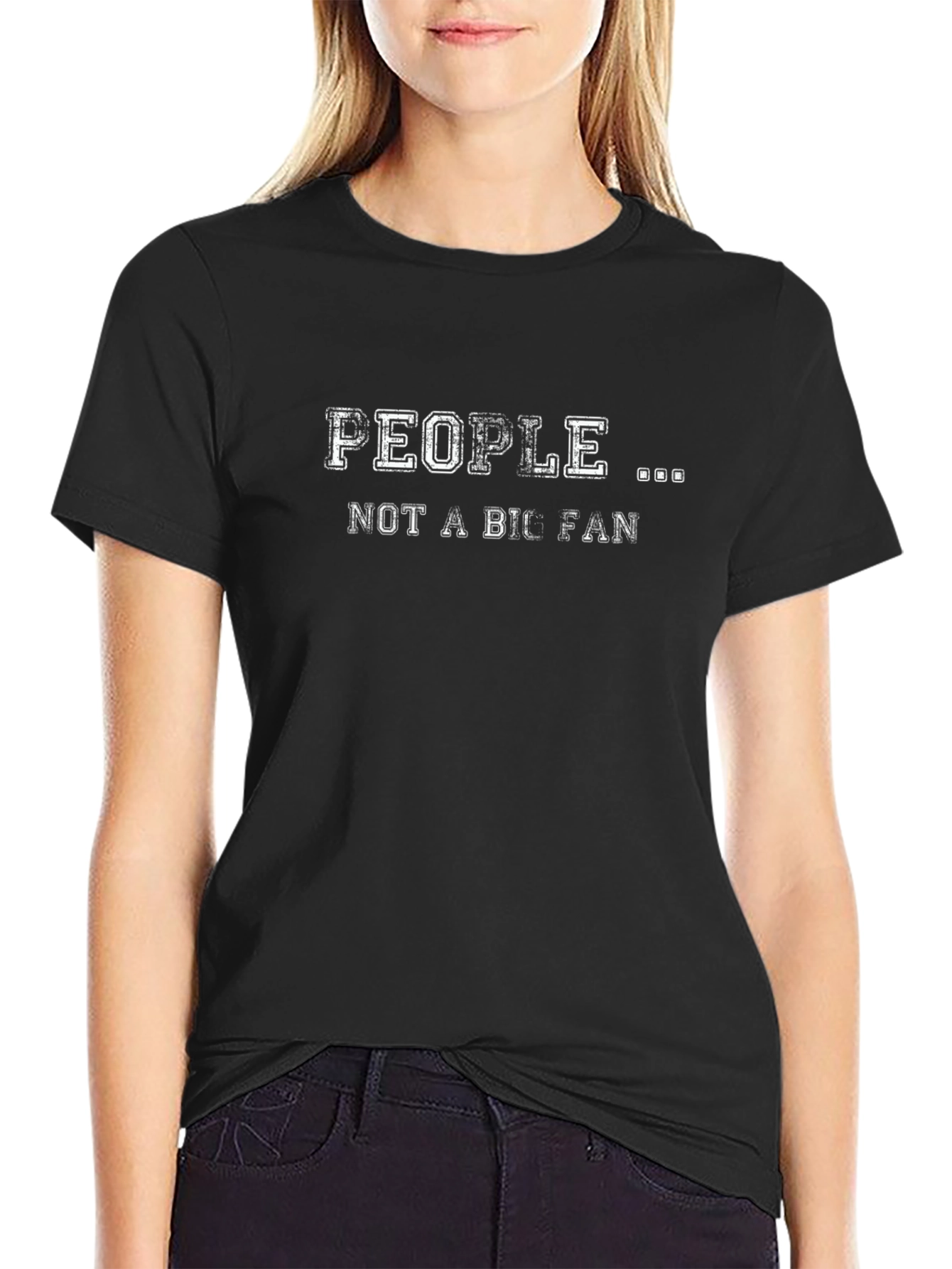 People Not A Big Fan Graphic Tee