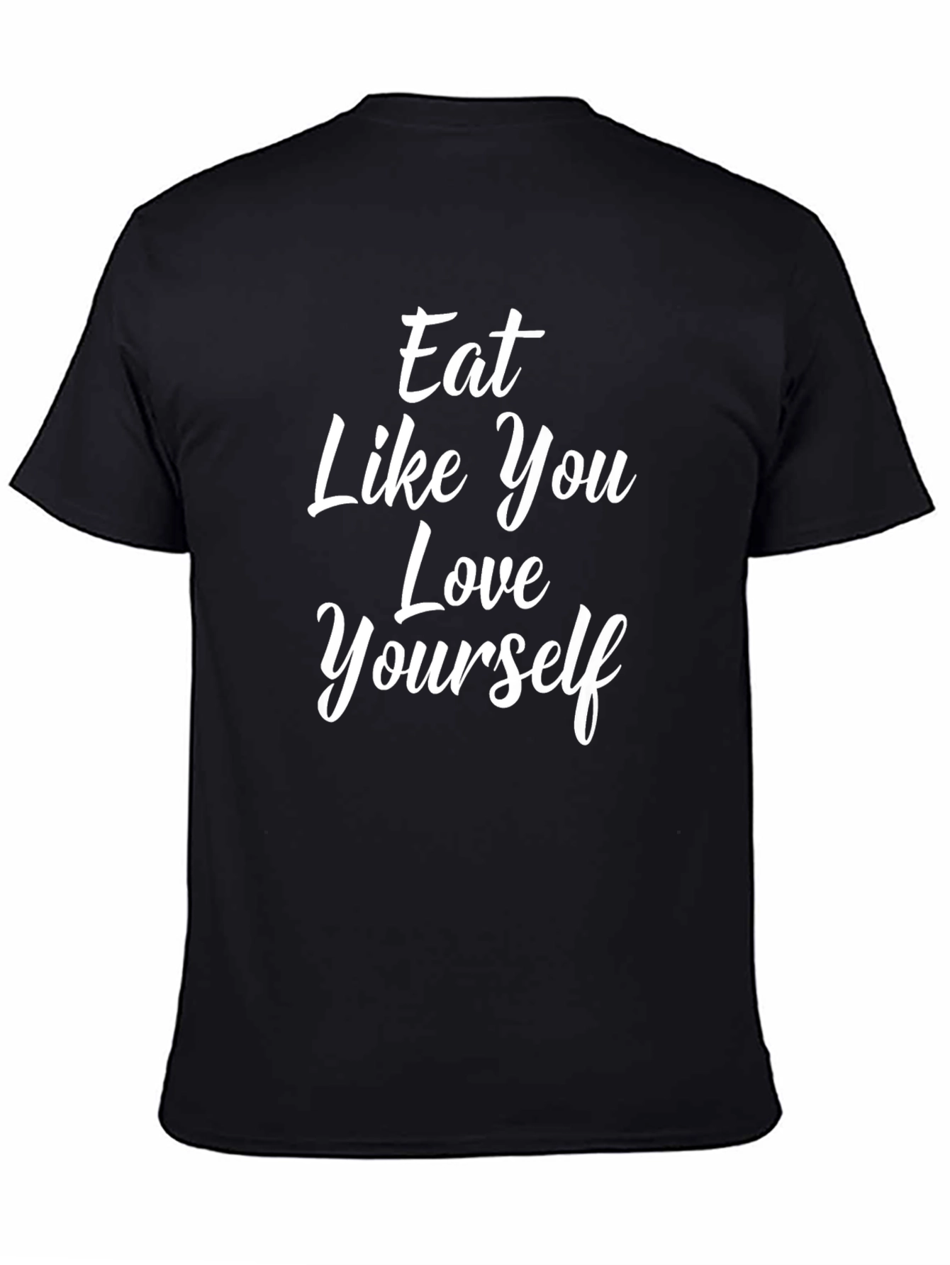 Eat Like You Love Yourself Graphic Tee
