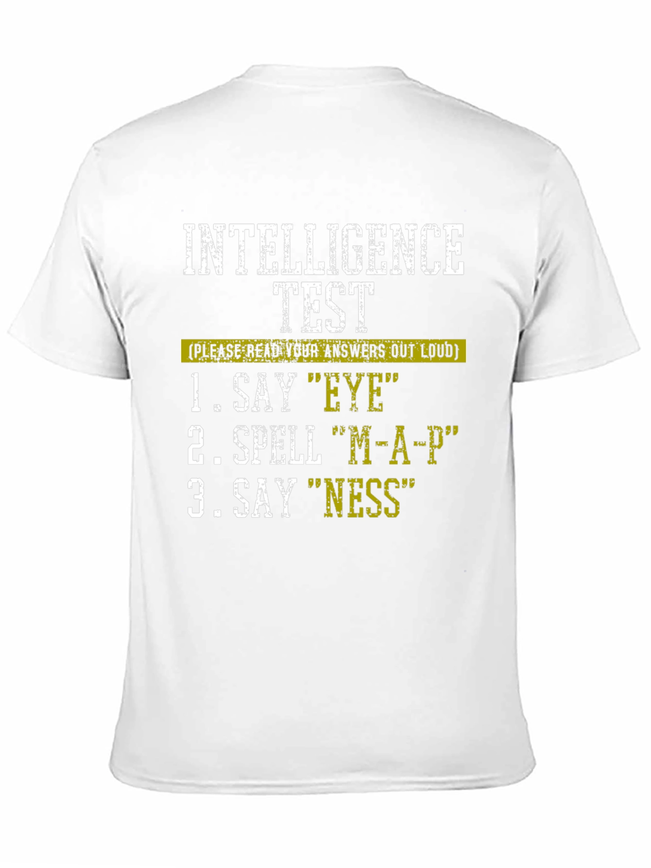 Intelligence Test T-Shirt - Funny Joke Shirt