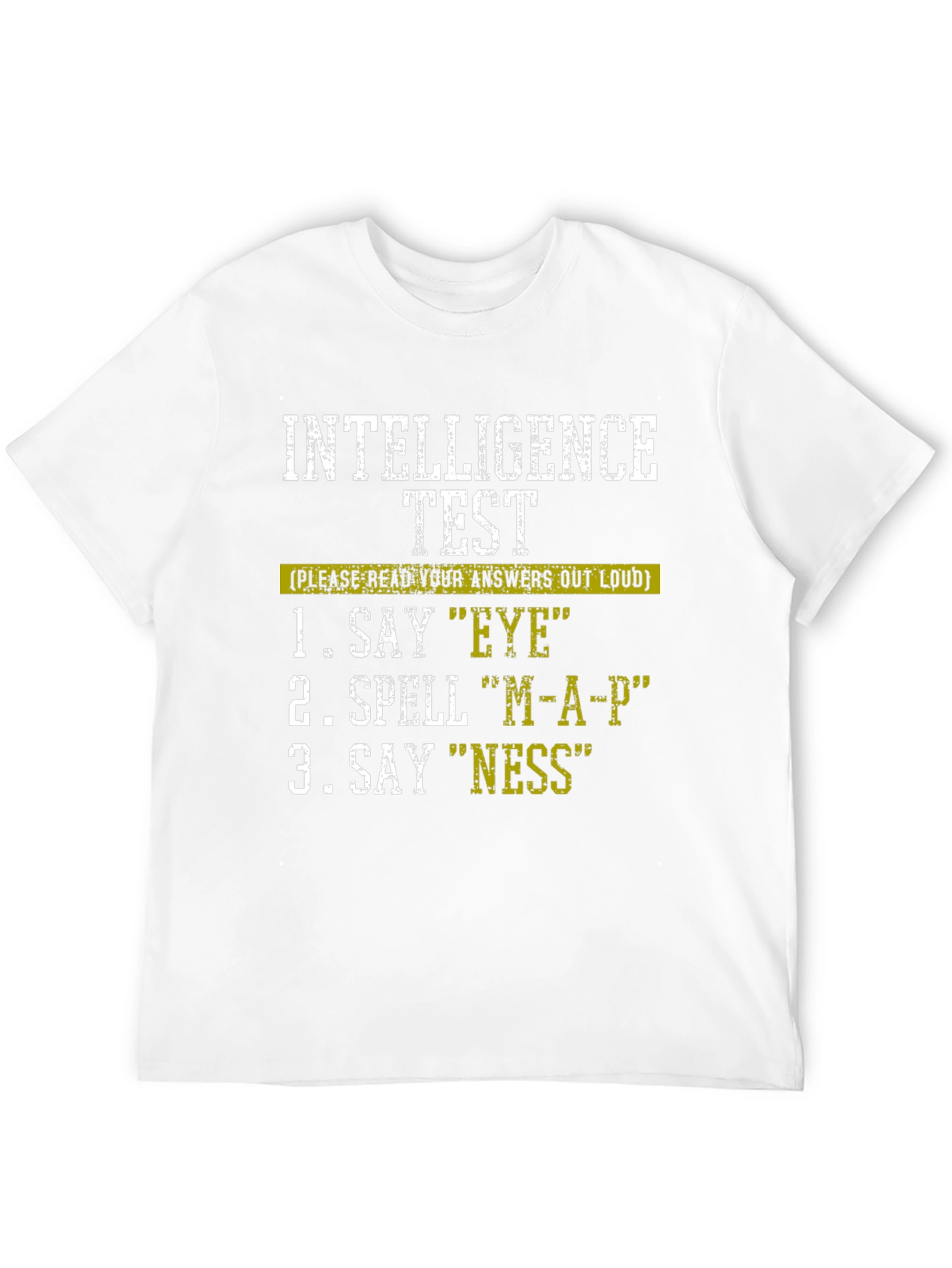 Intelligence Test T-Shirt - Funny Joke Shirt