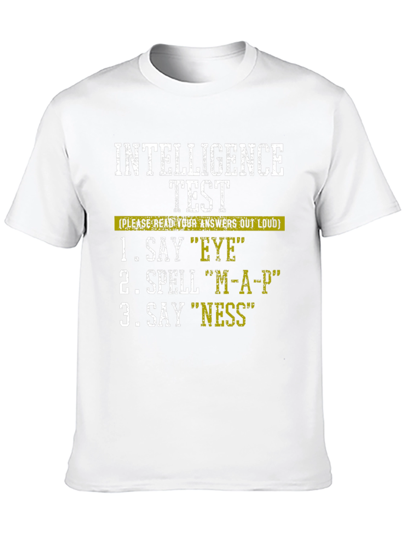 Intelligence Test T-Shirt - Funny Joke Shirt