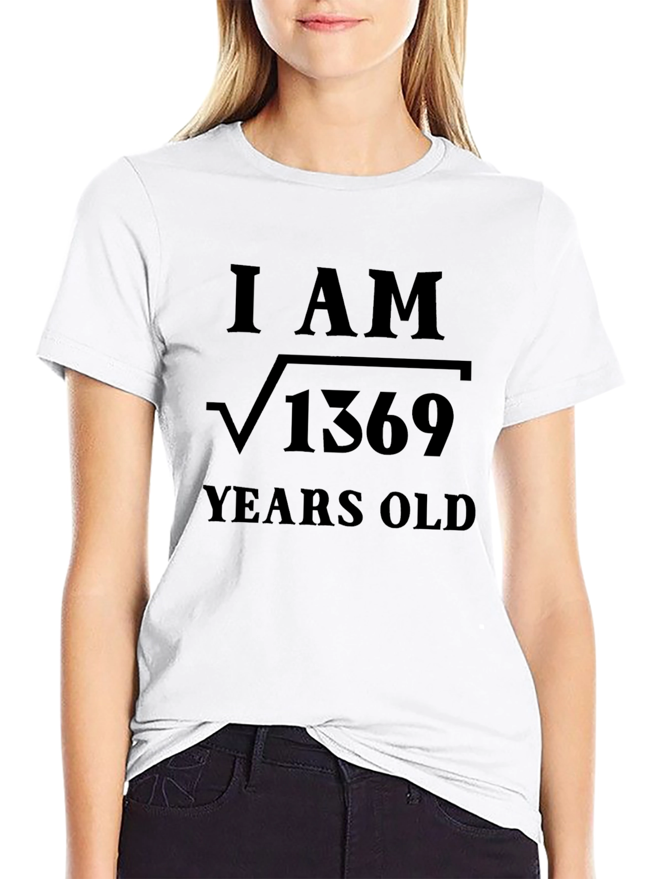 I am √1369 Years Old Graphic T-Shirt