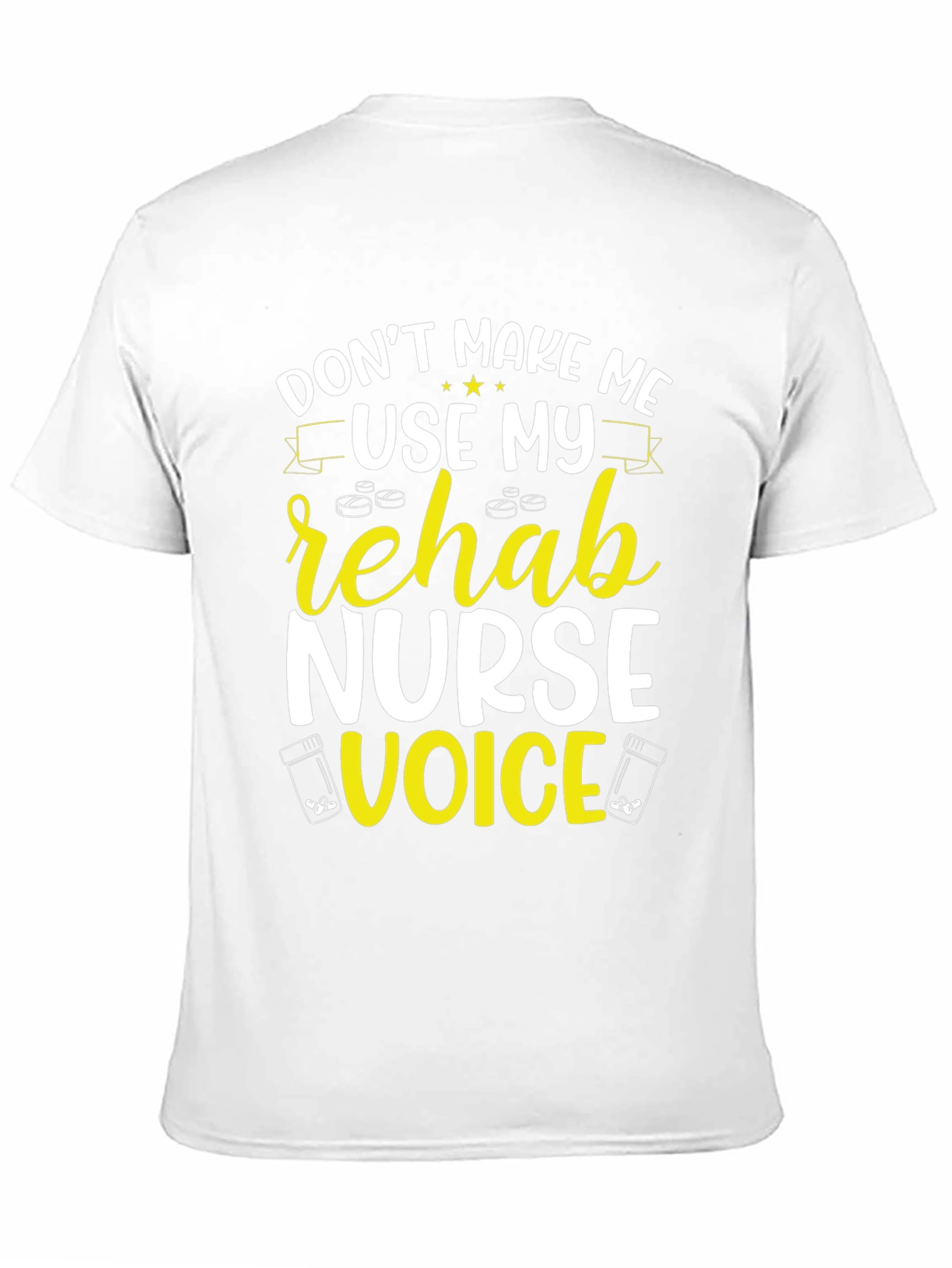 Rehab Nurse Voice T-Shirt - Funny Novelty Tee