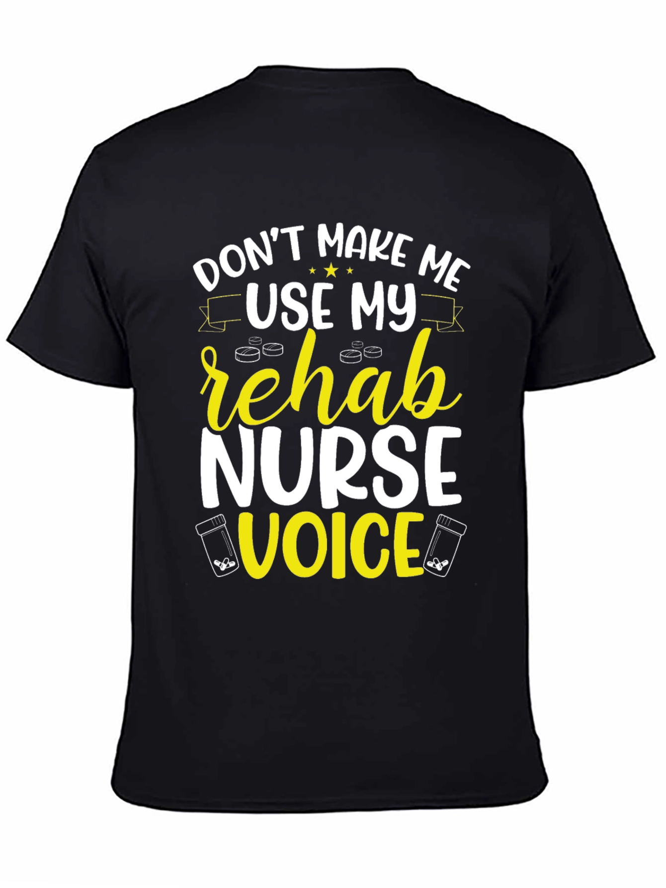 Rehab Nurse Voice T-Shirt - Funny Novelty Tee