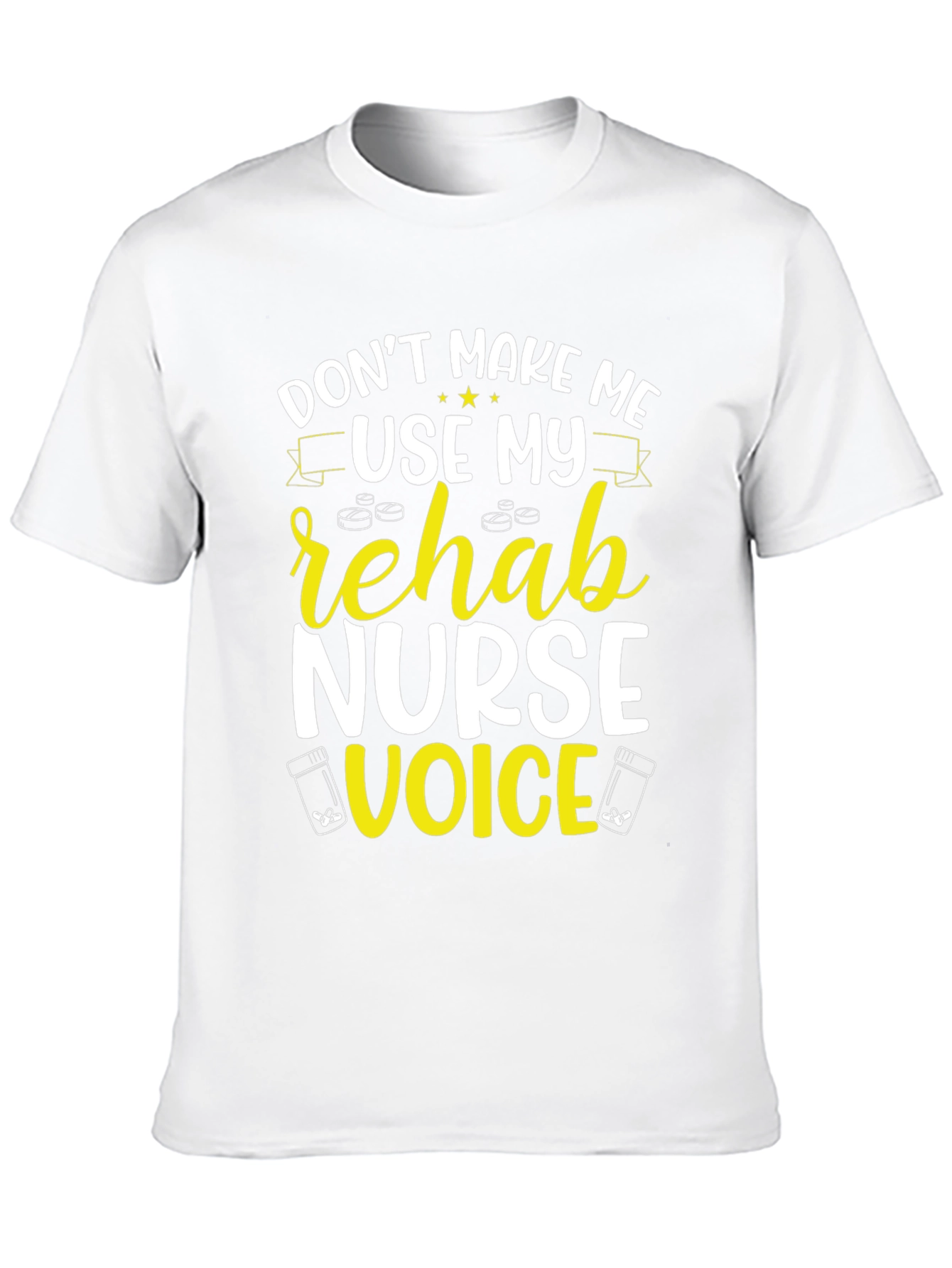 Rehab Nurse Voice T-Shirt - Funny Novelty Tee