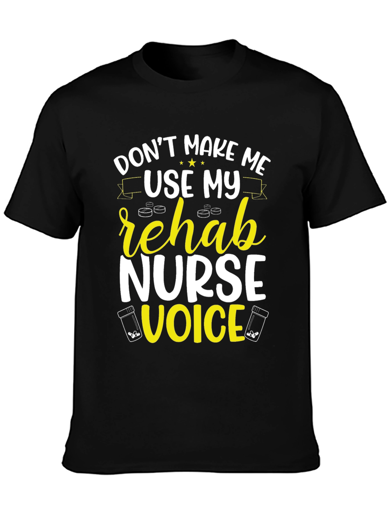 Rehab Nurse Voice T-Shirt - Funny Novelty Tee