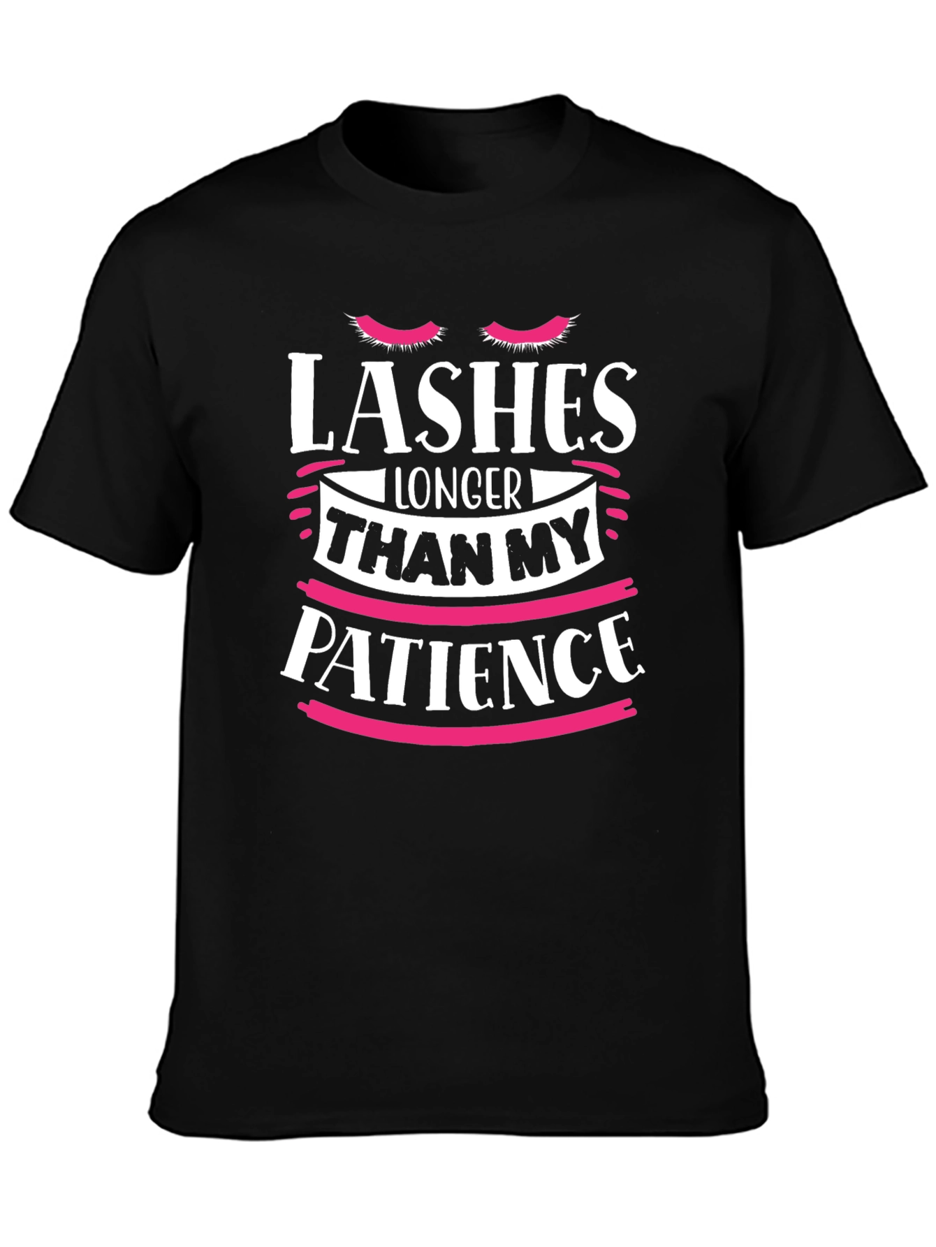 Lashes Longer Than My Patience T-Shirt