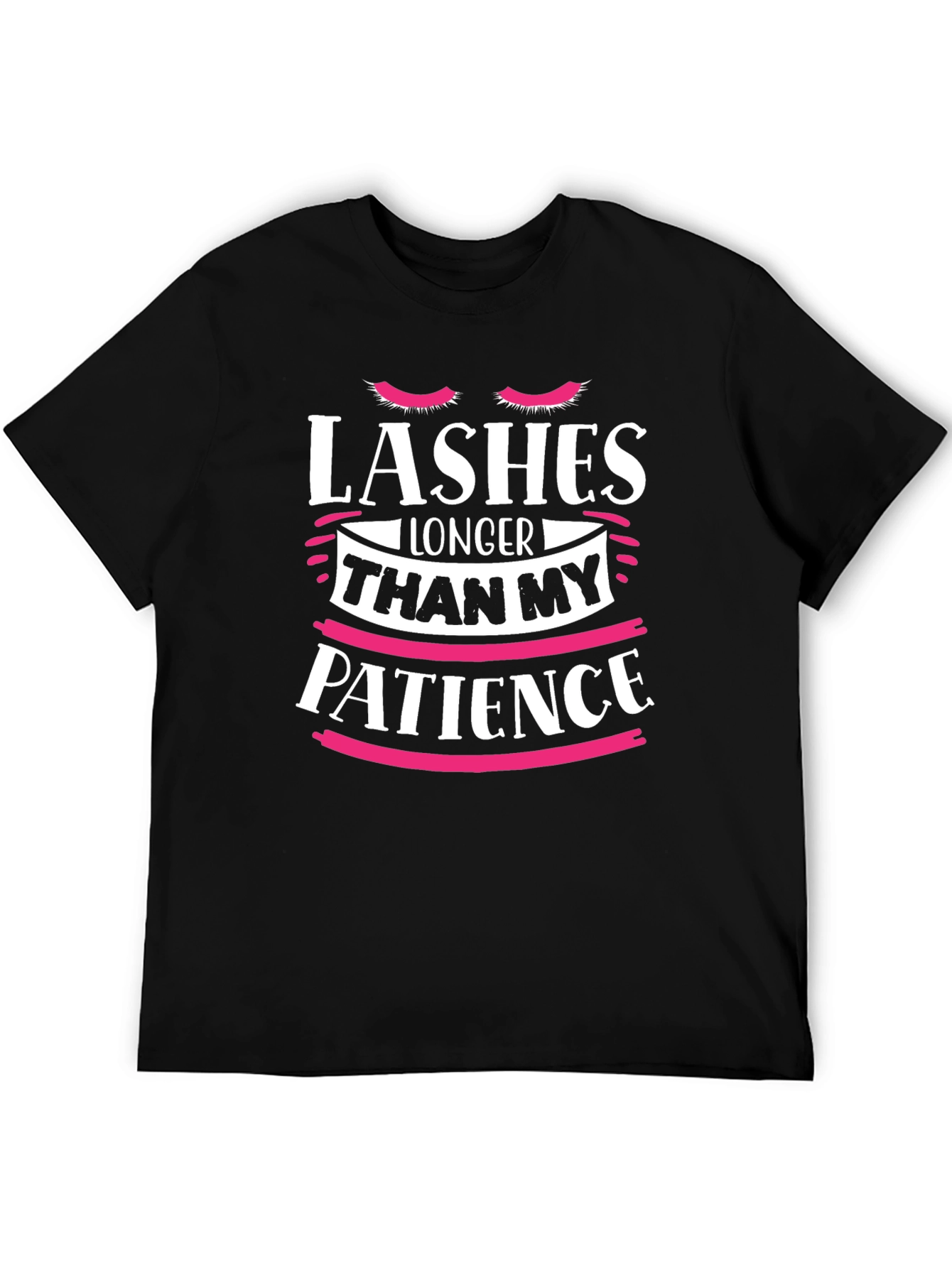 Lashes Longer Than My Patience T-Shirt