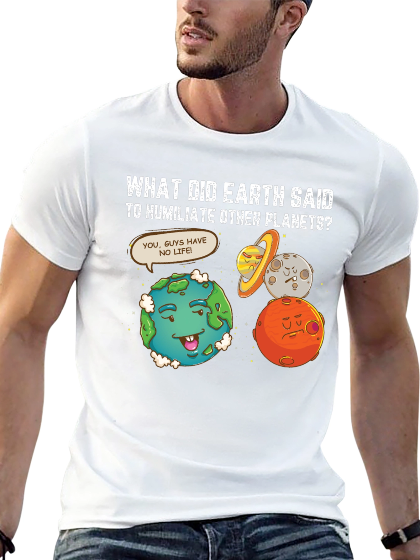 Funny Earth Humiliates Planets T-Shirt