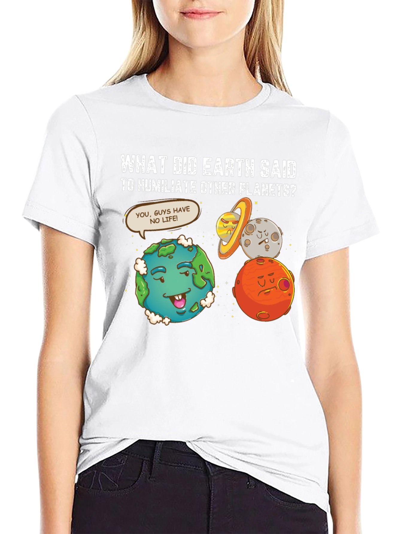 Funny Earth Humiliates Planets T-Shirt