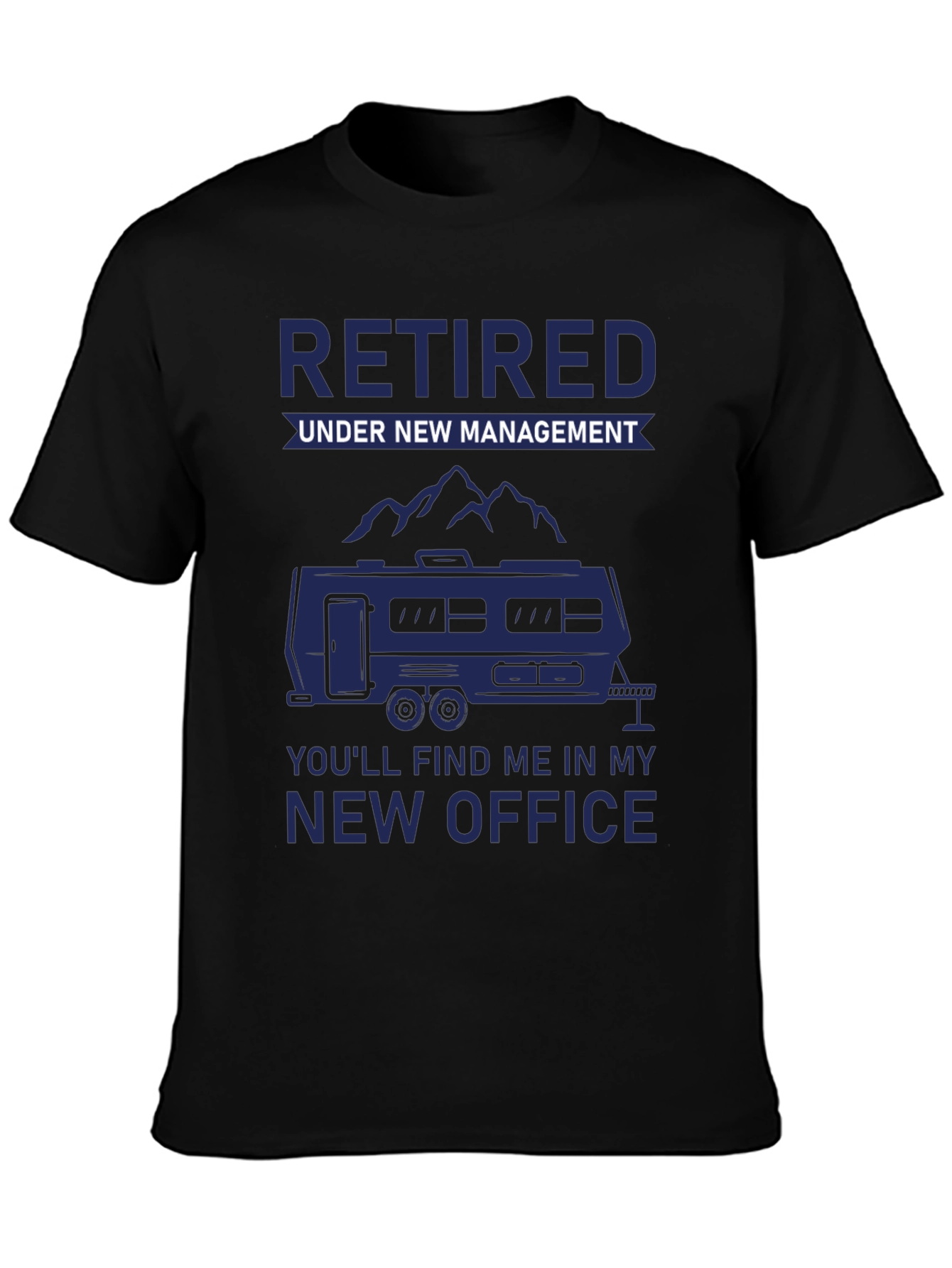Retired Under New Management T-Shirt