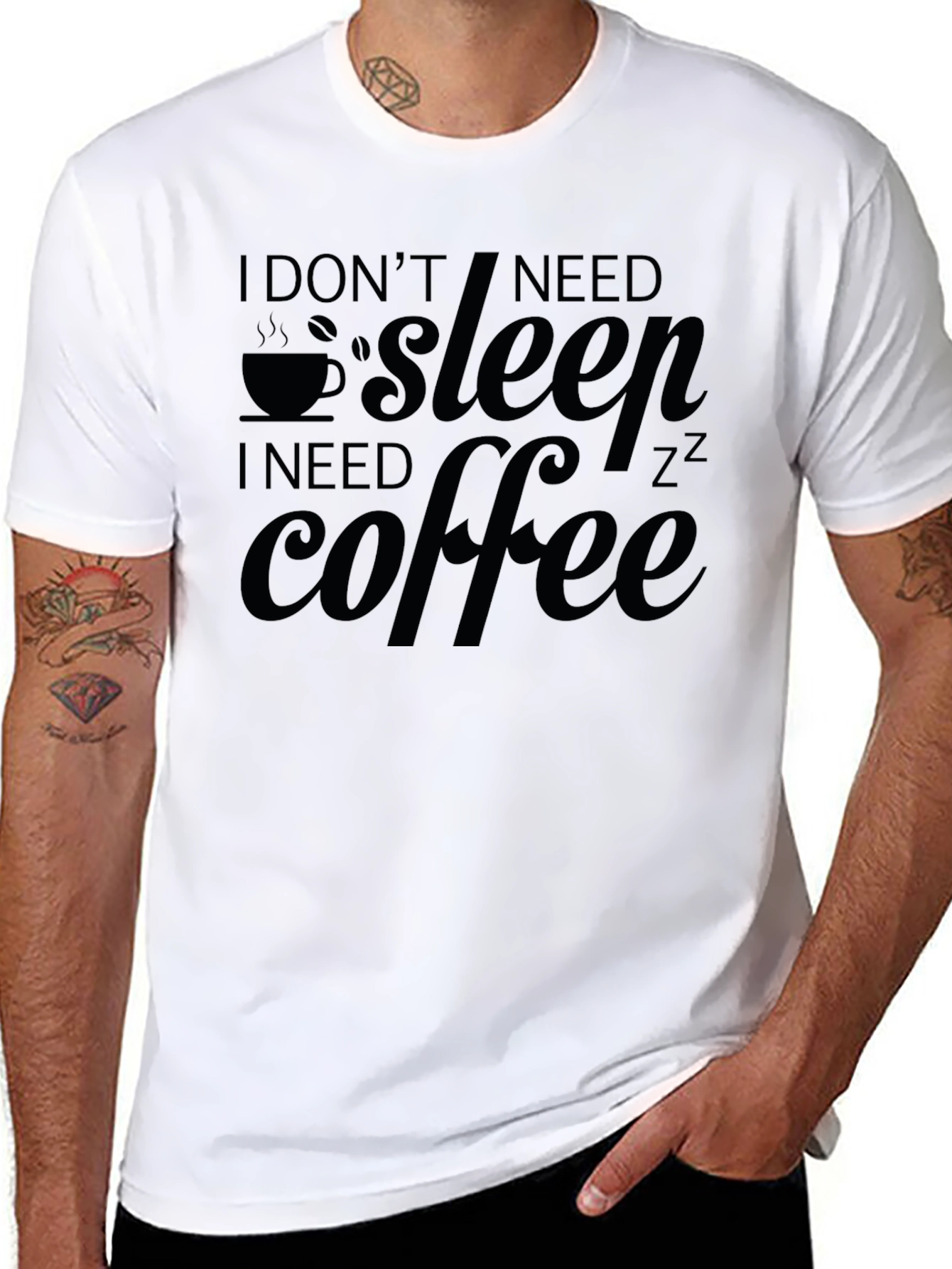 I Dont Need Sleep I Need Coffee Graphic Tee