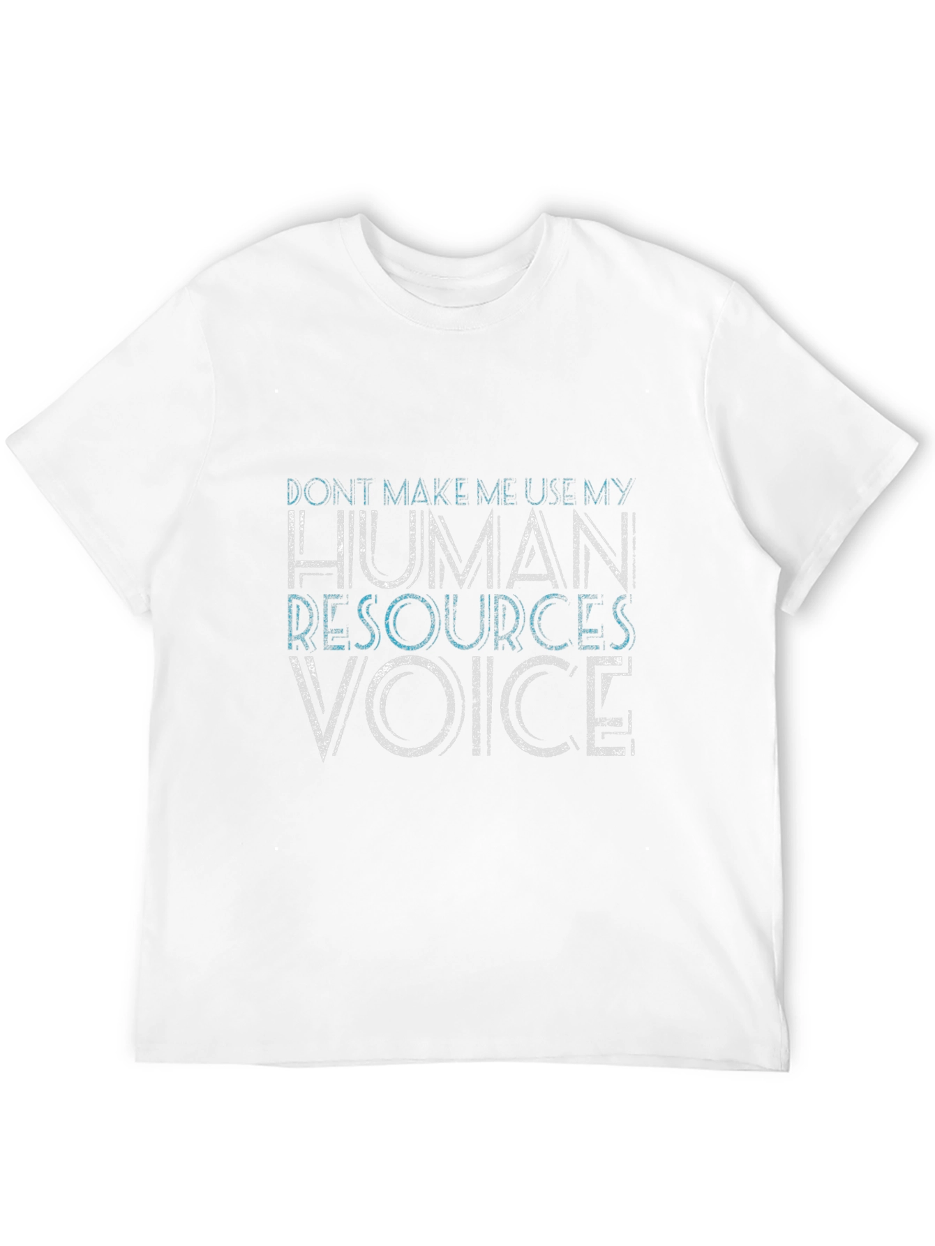 HR Voice T-Shirt - Funny Human Resources Tee