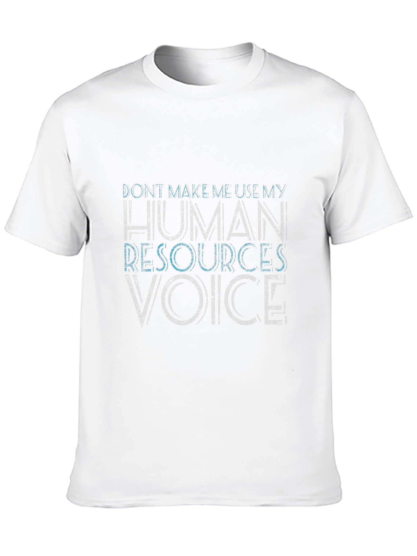HR Voice T-Shirt - Funny Human Resources Tee