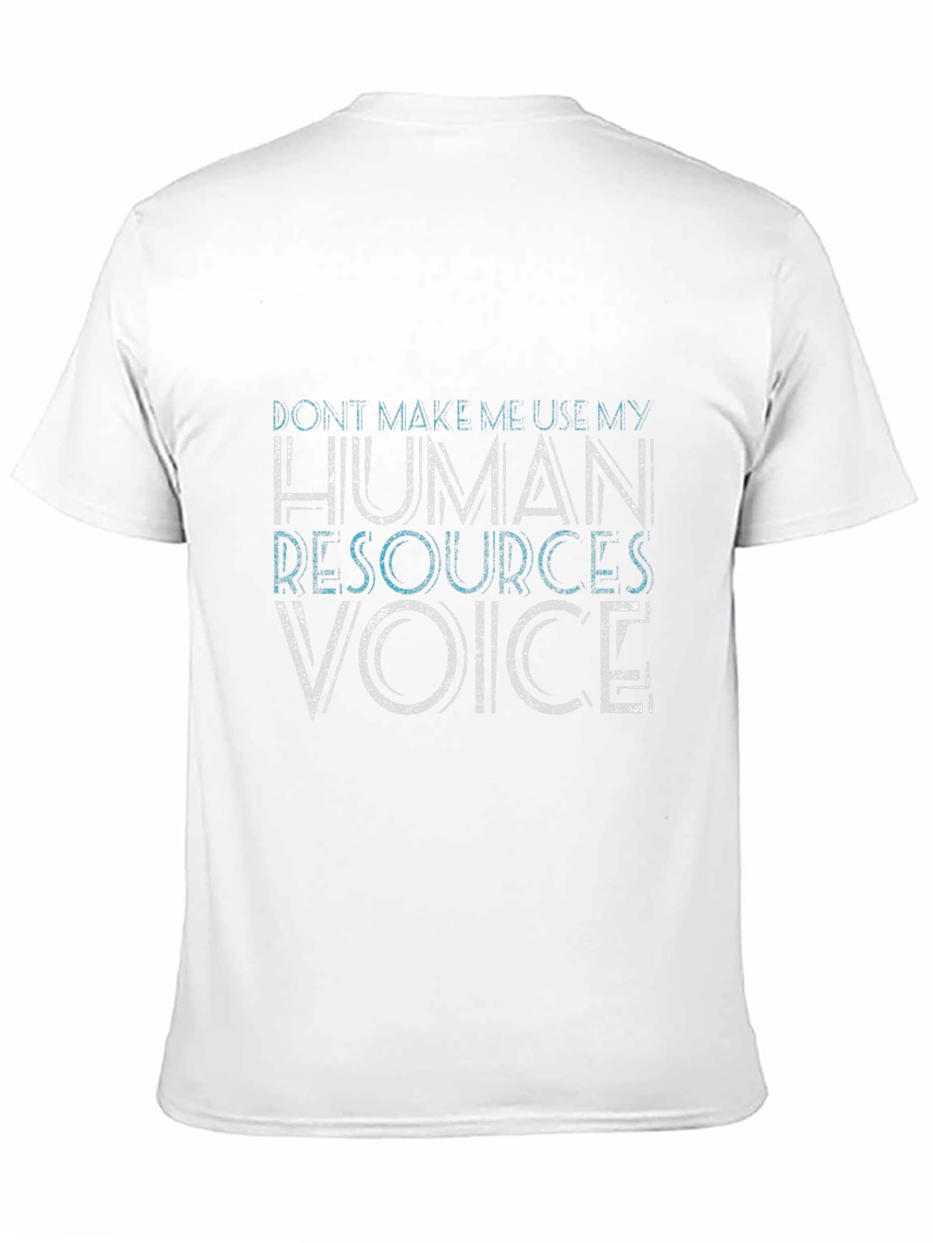 HR Voice T-Shirt - Funny Human Resources Tee