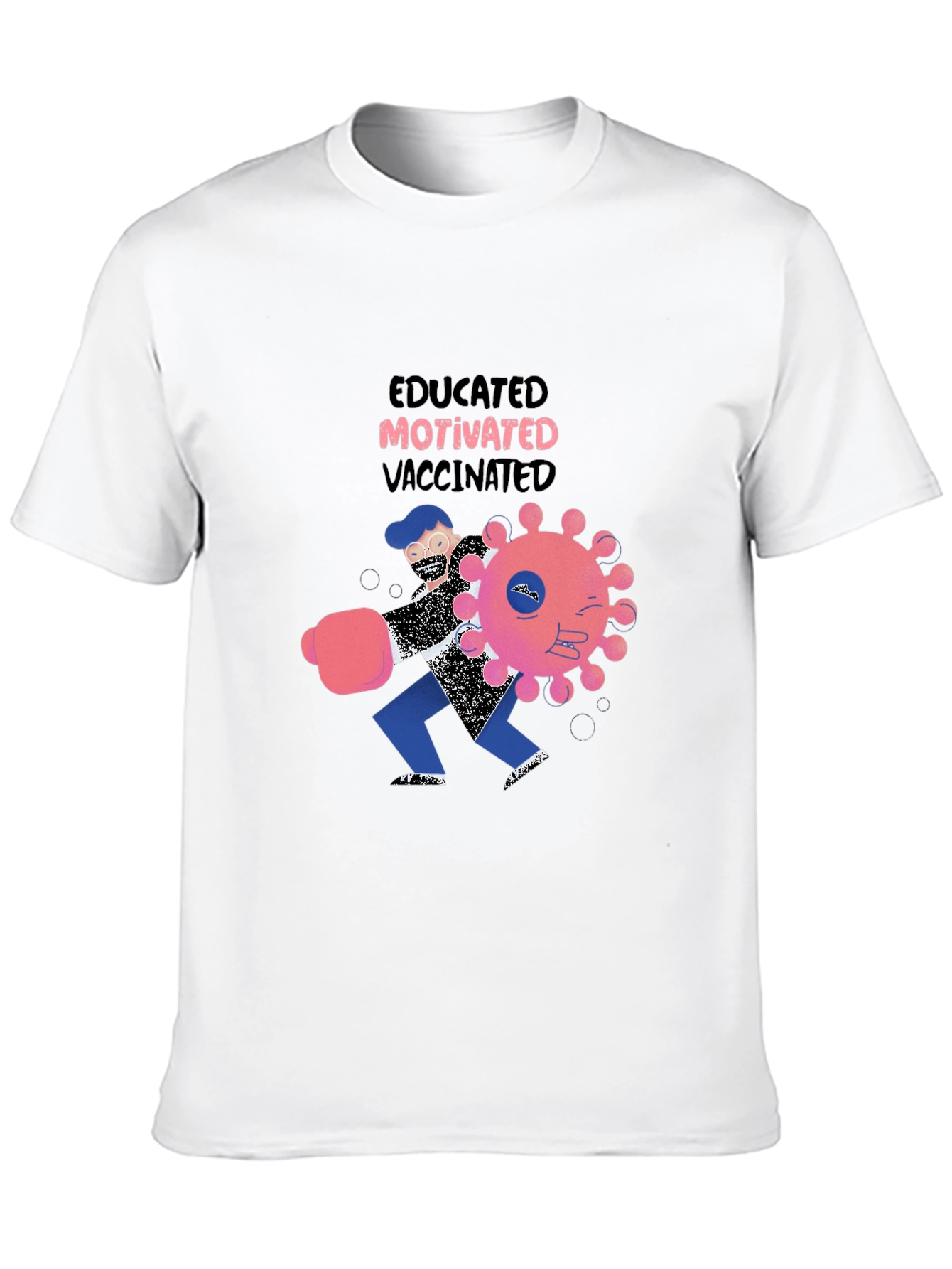 Educated Motivated Vaccinated Graphic T-Shirt