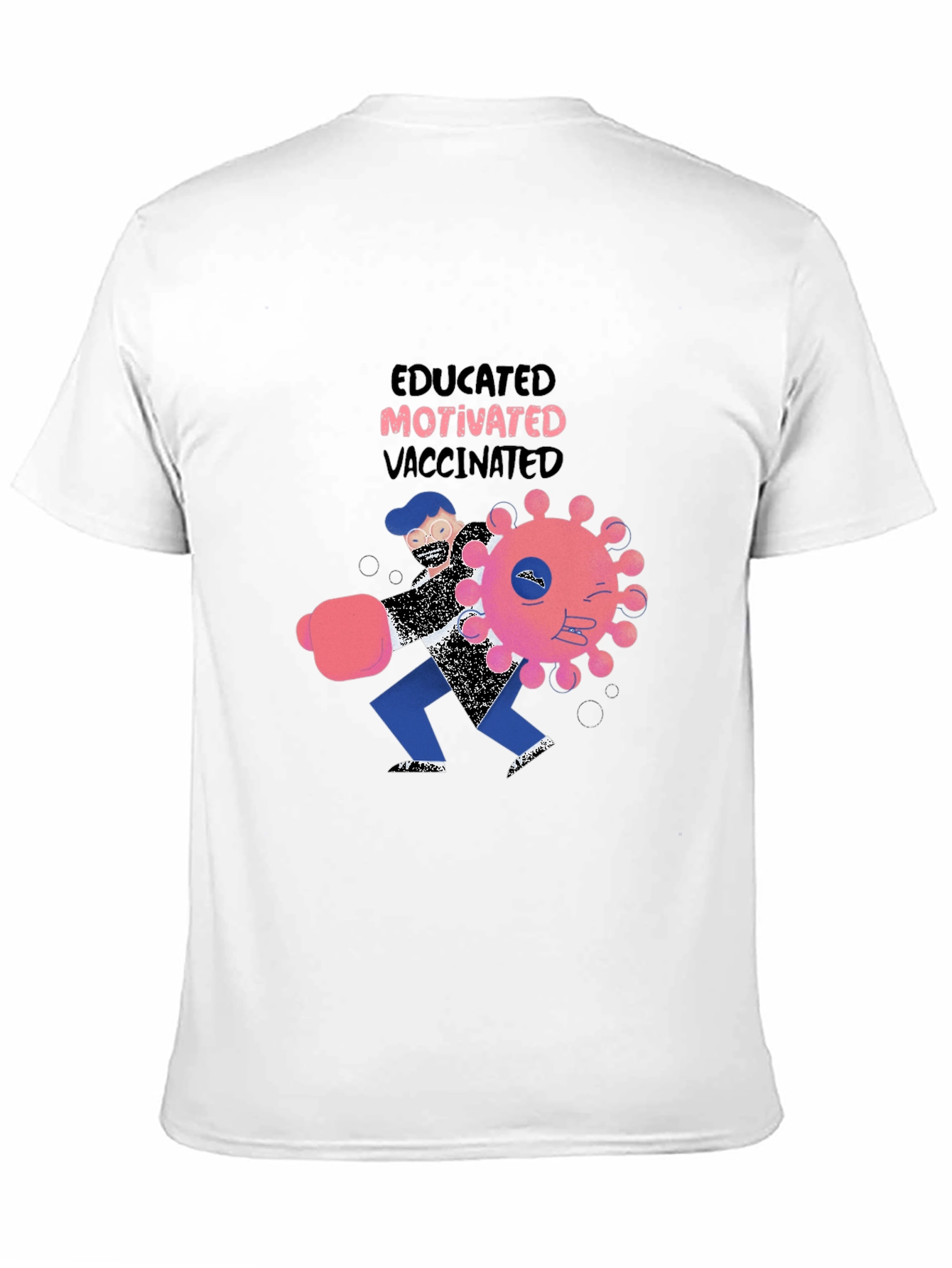Educated Motivated Vaccinated Graphic T-Shirt