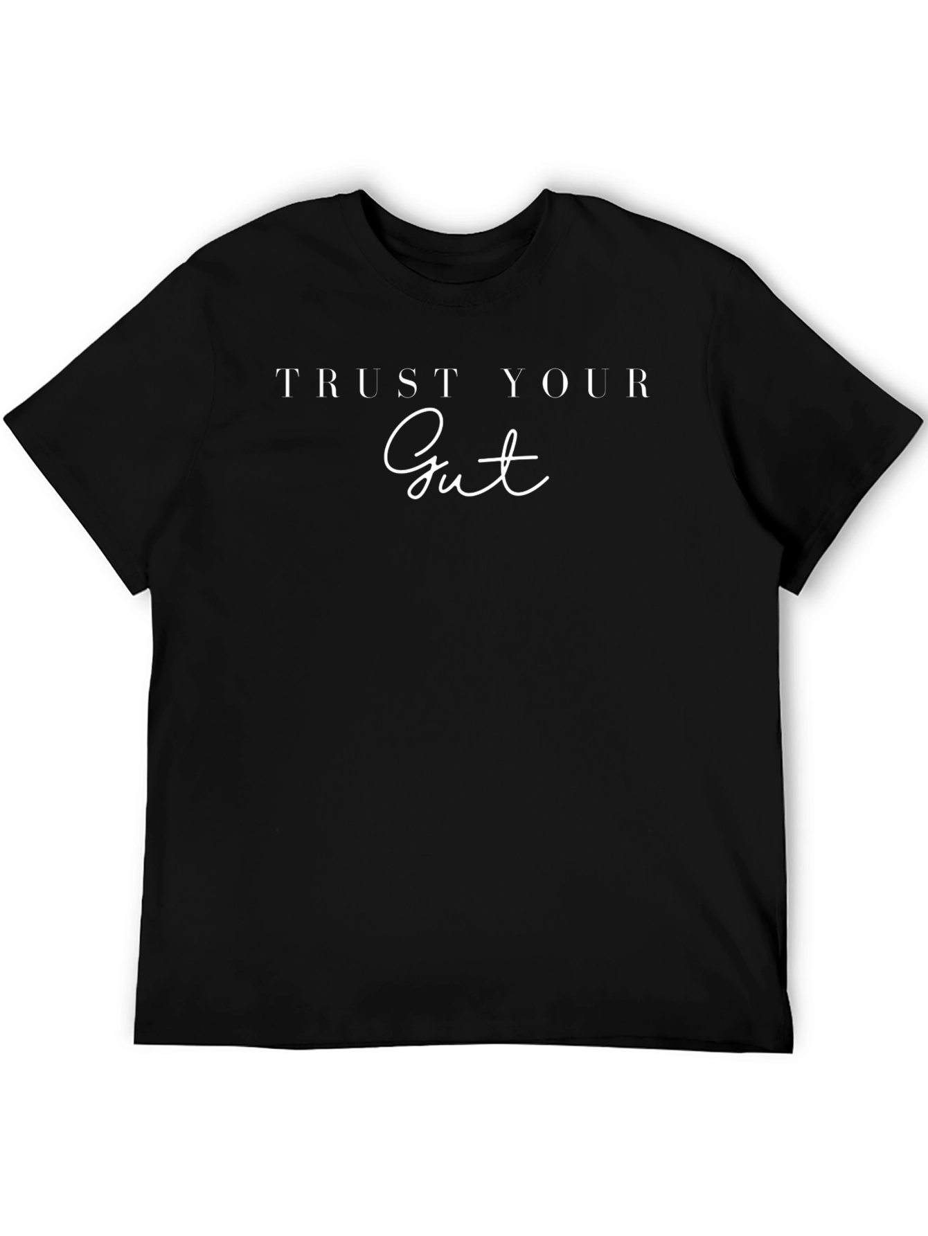Trust Your Gut Black T-Shirt