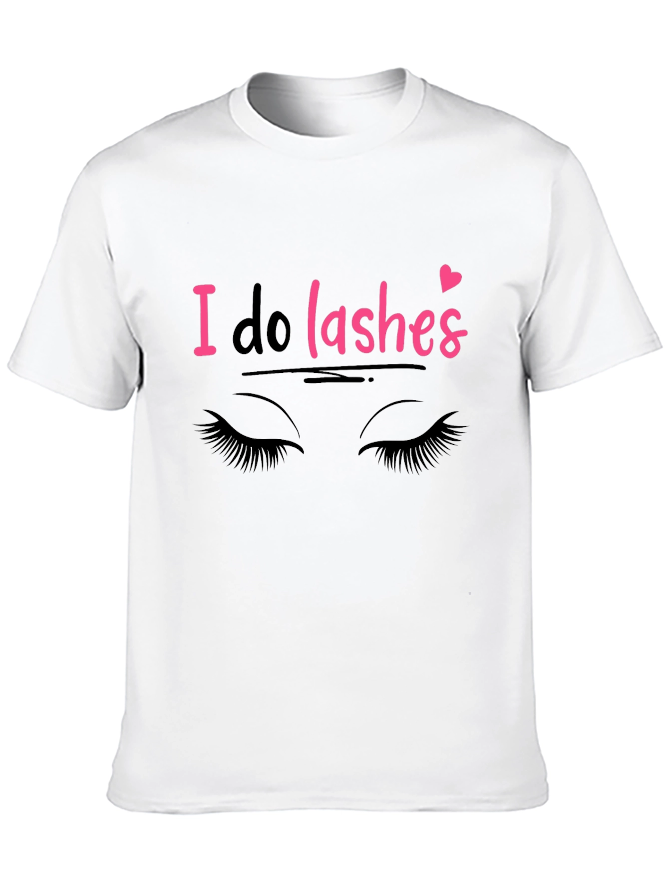 I Do Lashes Graphic Tee - Eyelash Artist T-Shirt