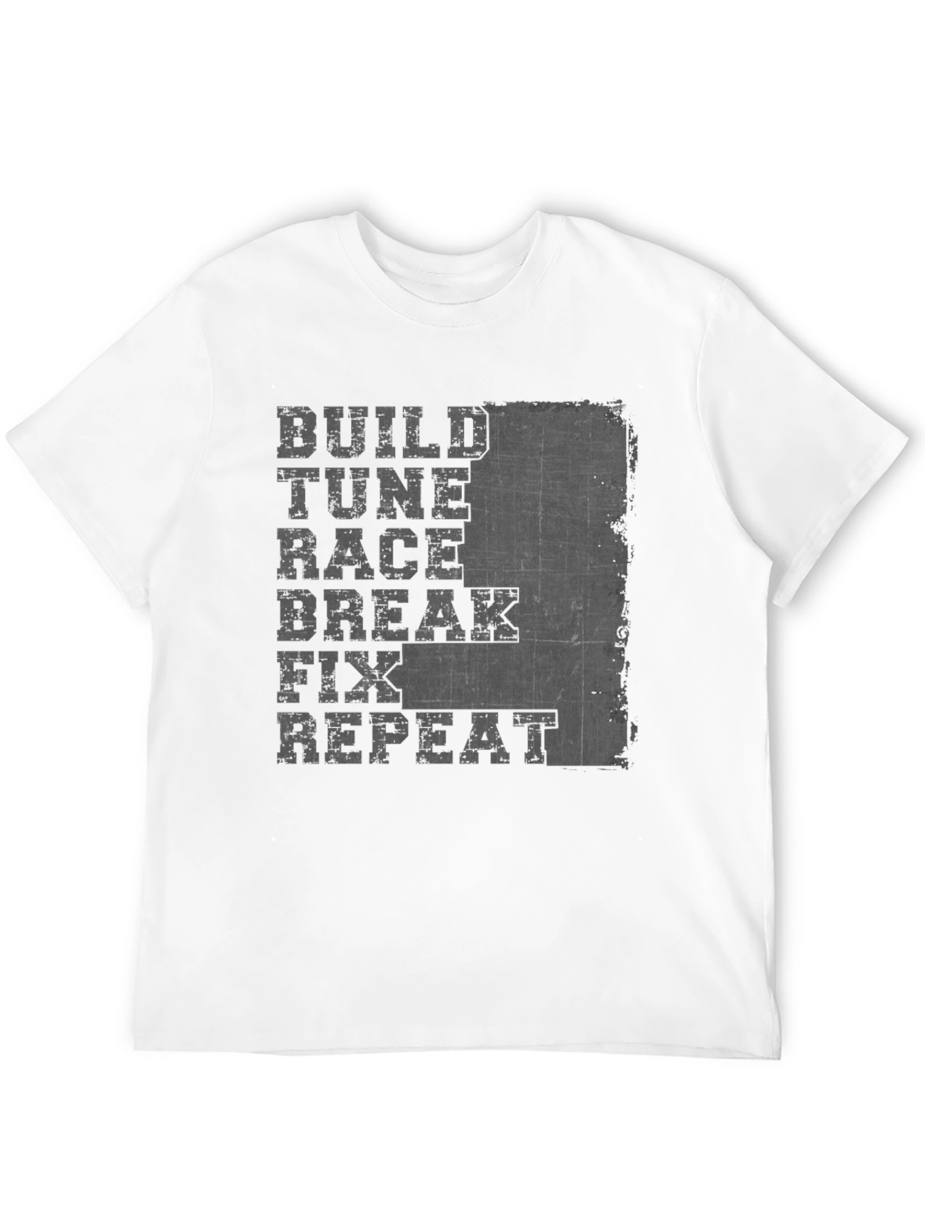 Build Tune Race Repeat T-Shirt - Car Enthusiast Apparel