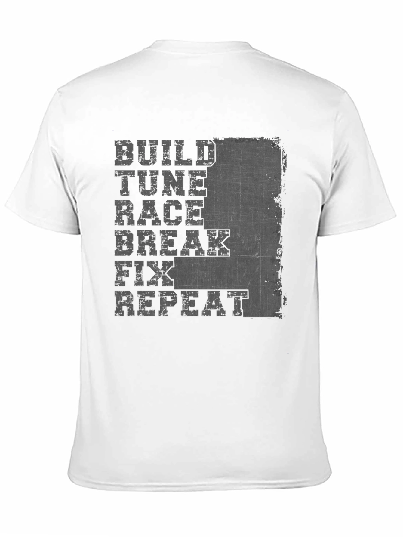 Build Tune Race Repeat T-Shirt - Car Enthusiast Apparel