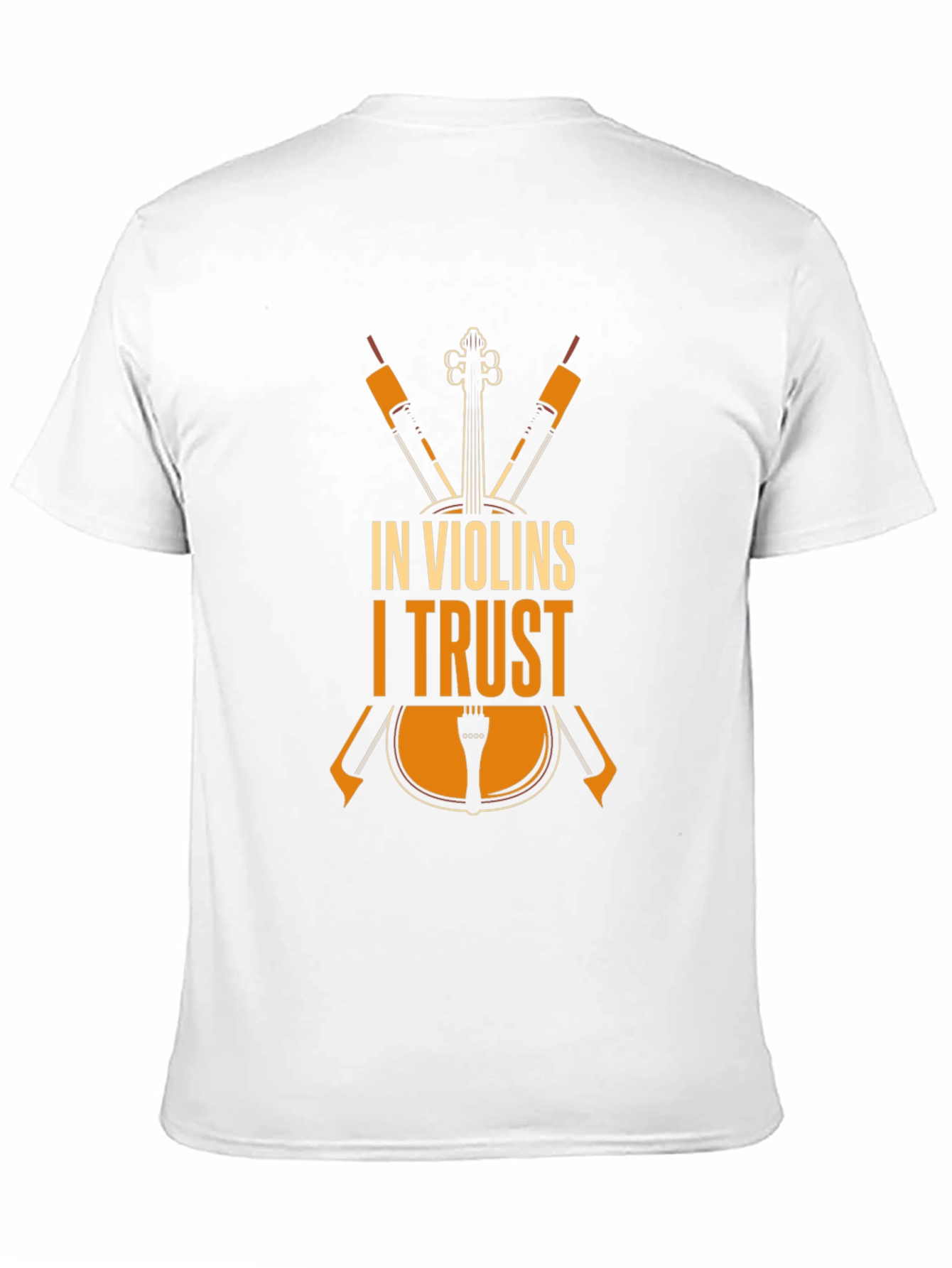In Violins I Trust - Musicians T-Shirt