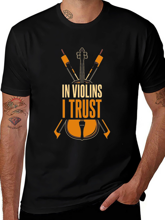 In Violins I Trust - Musicians T-Shirt
