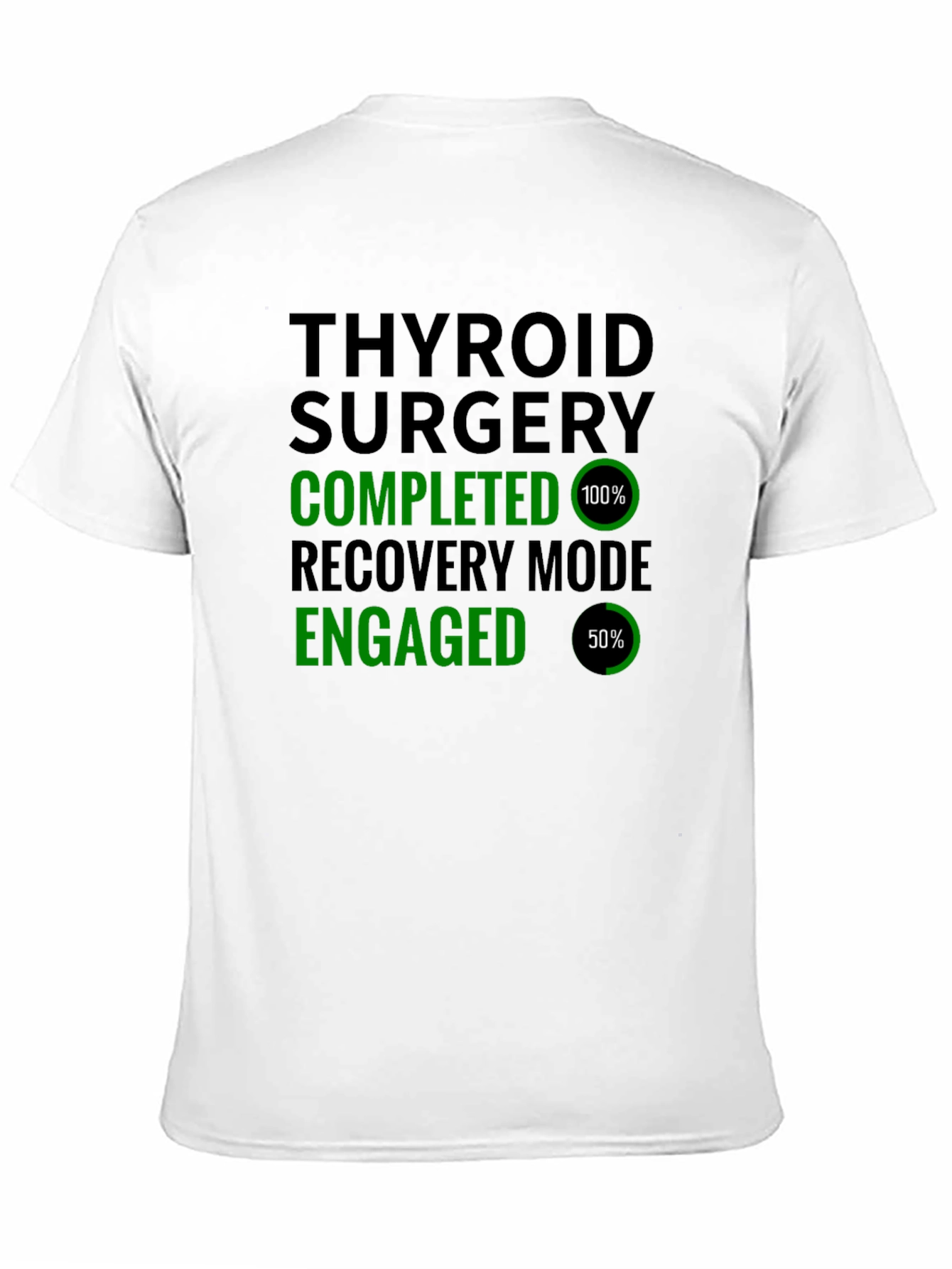Thyroid Surgery Completed Recovery Mode T-Shirt