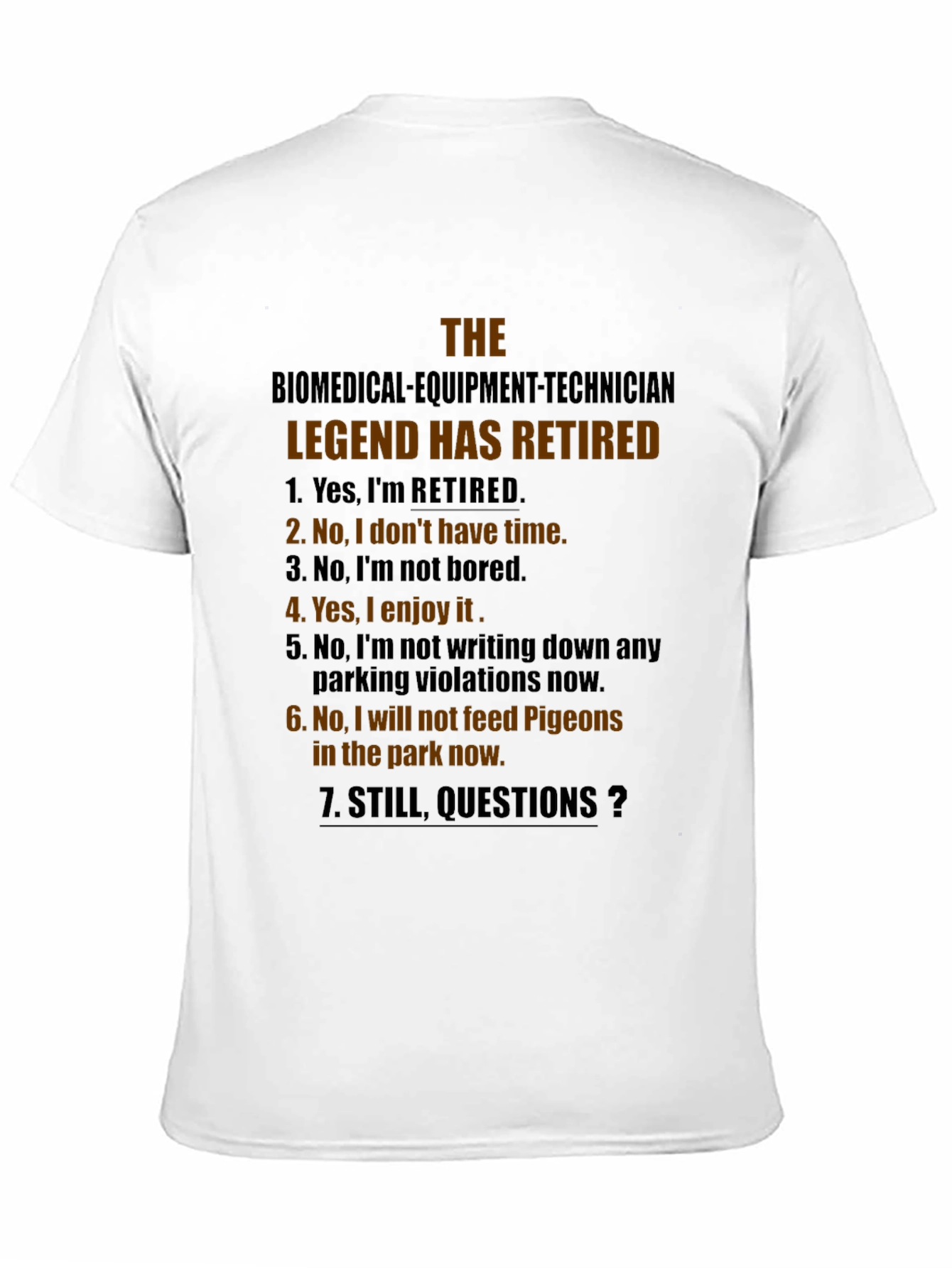 Retired Biomedical Tech Legend T-Shirt