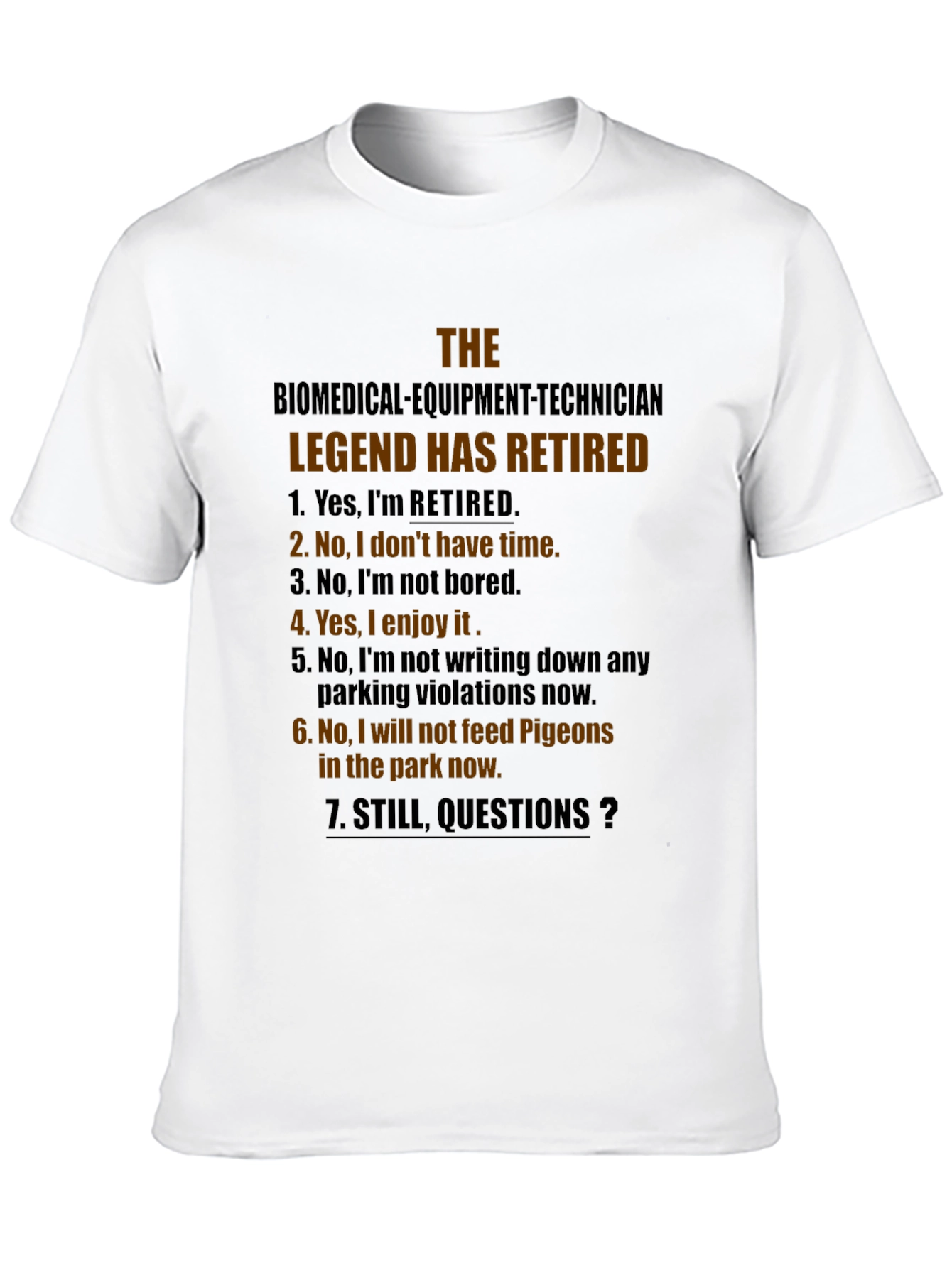 Retired Biomedical Tech Legend T-Shirt