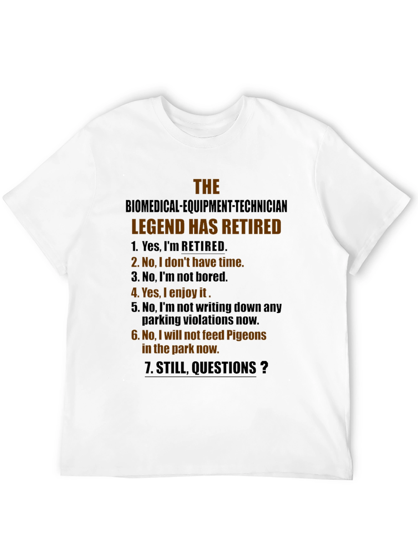 Retired Biomedical Tech Legend T-Shirt