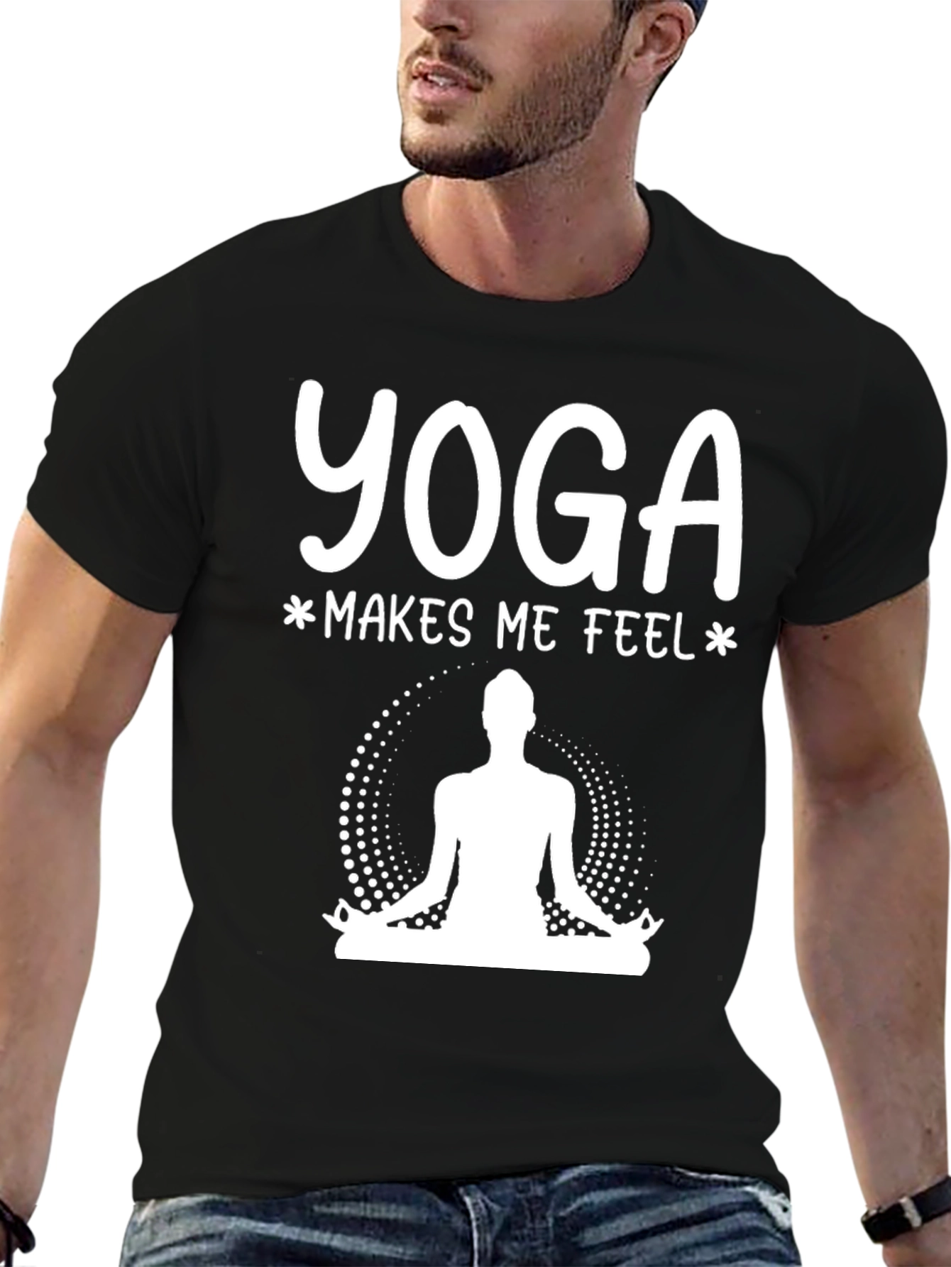 Yoga Makes Me Feel T-Shirt - Meditation Tee