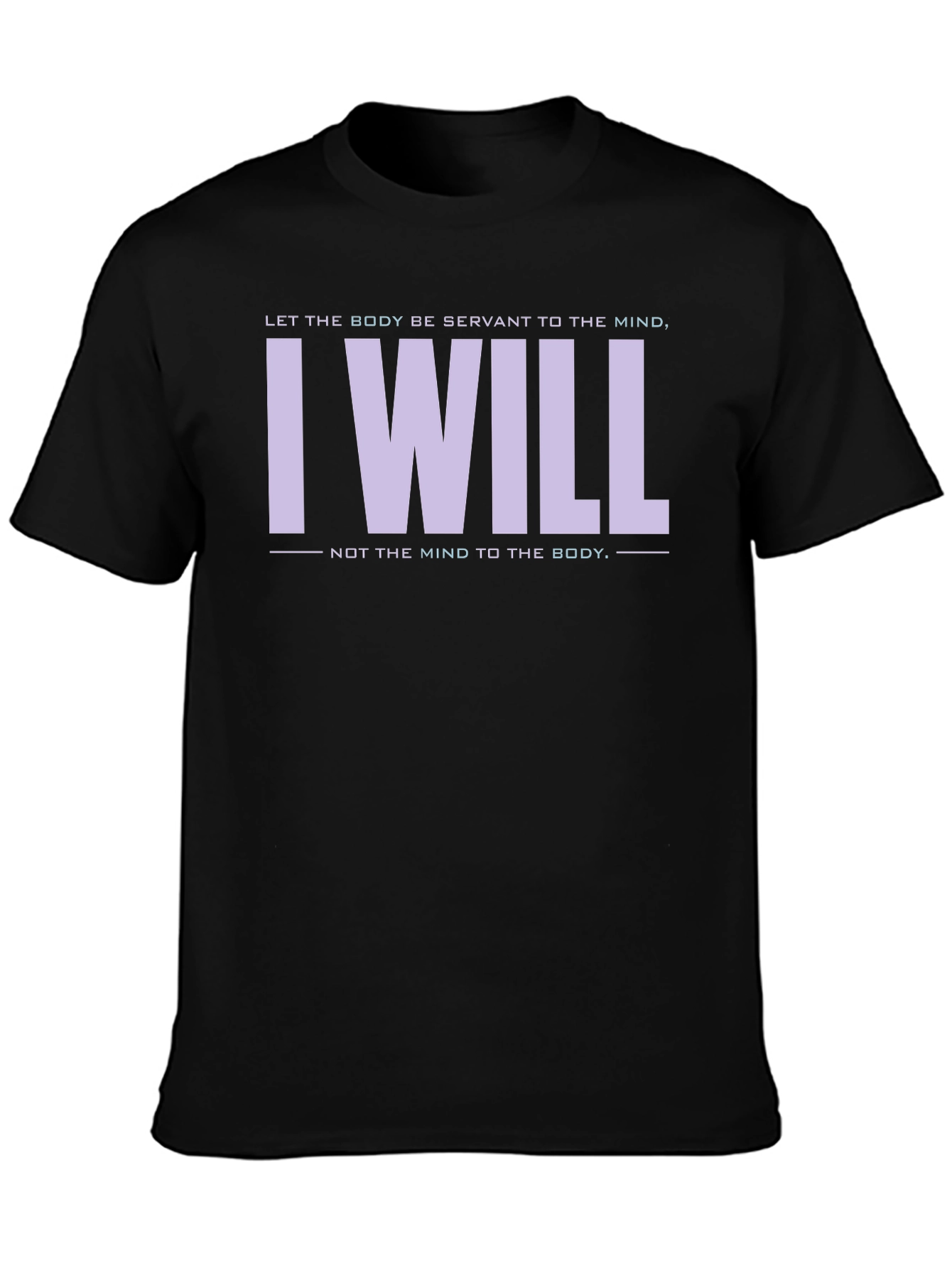 Mind Over Body T-Shirt: Motivational Graphic Tee
