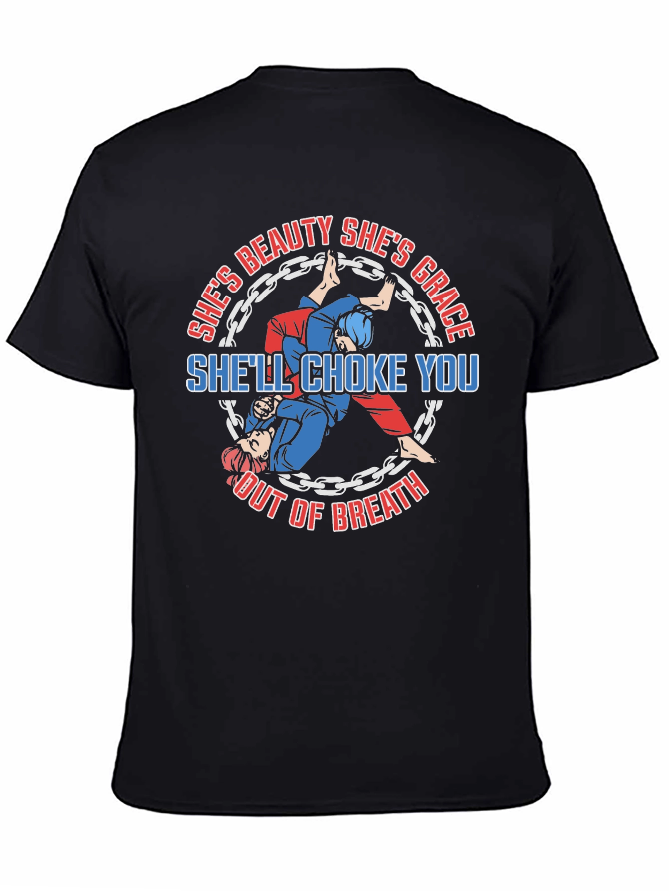 Shes Beauty Shes Grace Shell Choke You Out T-Shirt