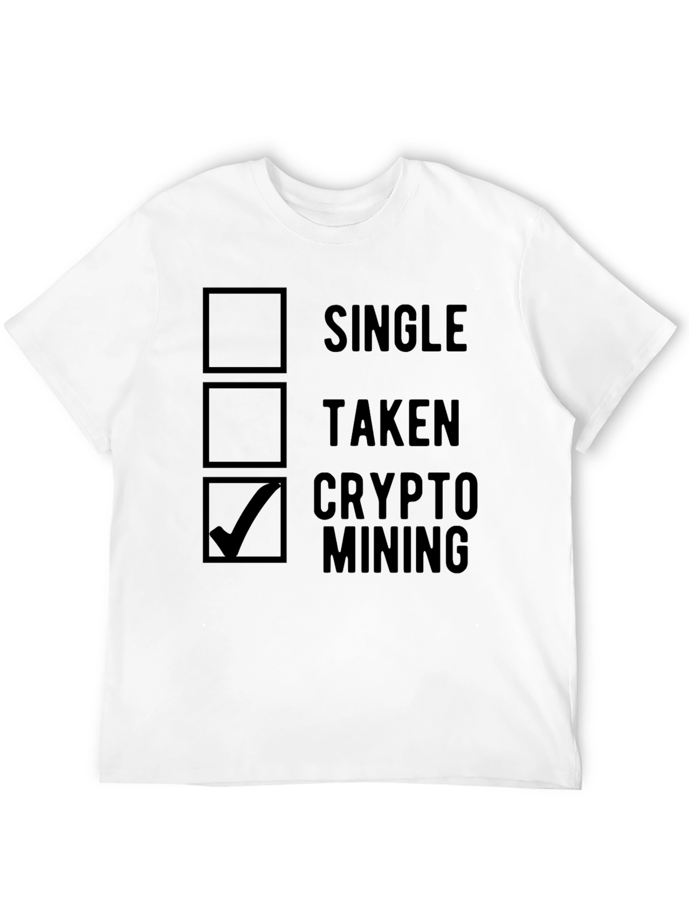 Crypto Mining T-Shirt - Single Taken Mining