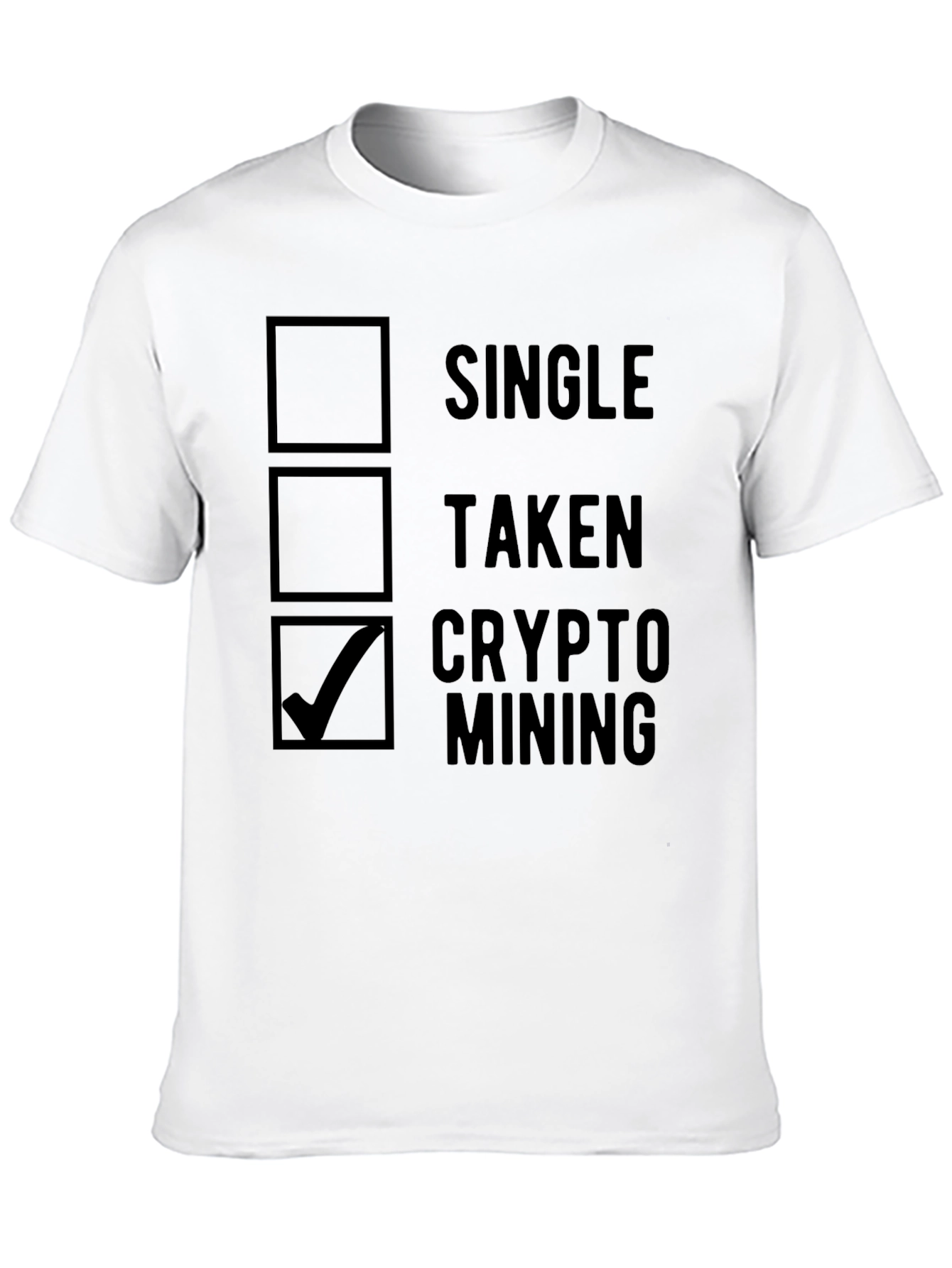 Crypto Mining T-Shirt - Single Taken Mining