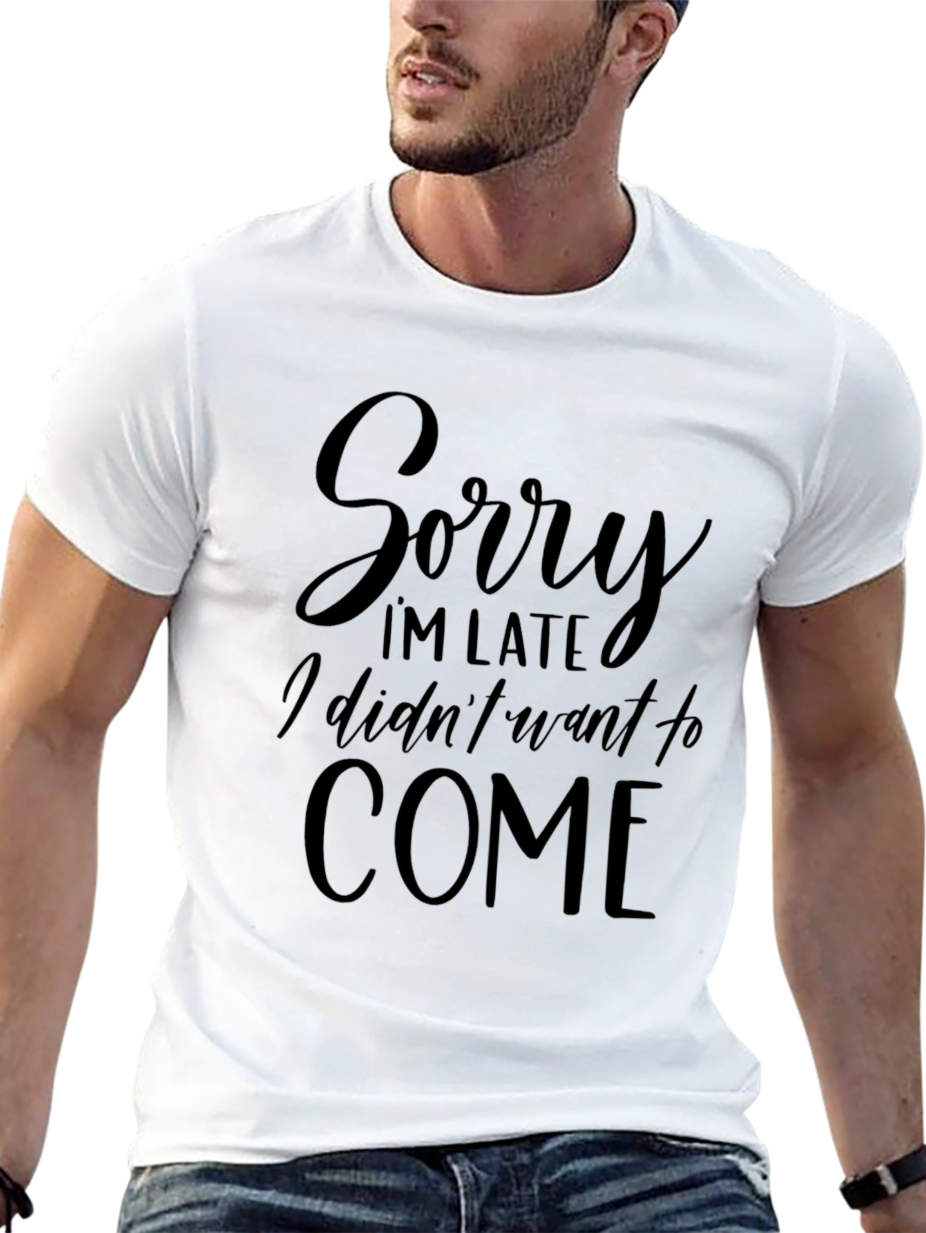 Sorry Im Late T-Shirt - Funny Slogan Tee