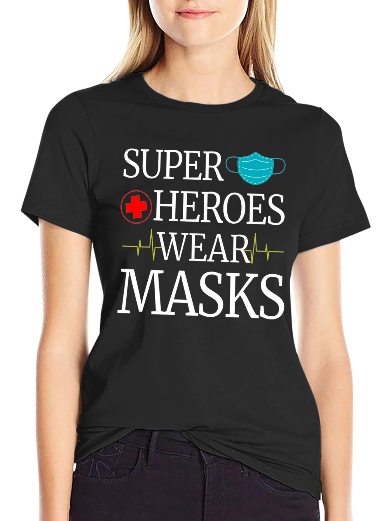 Super Heroes Wear Masks T-Shirt