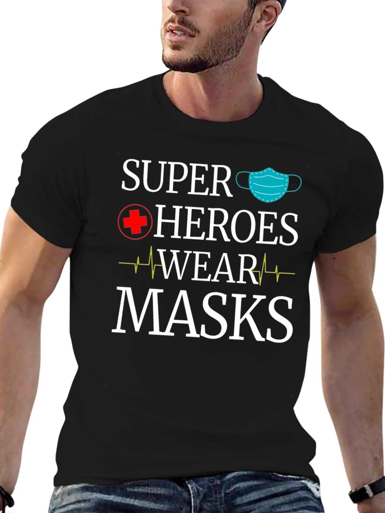 Super Heroes Wear Masks T-Shirt