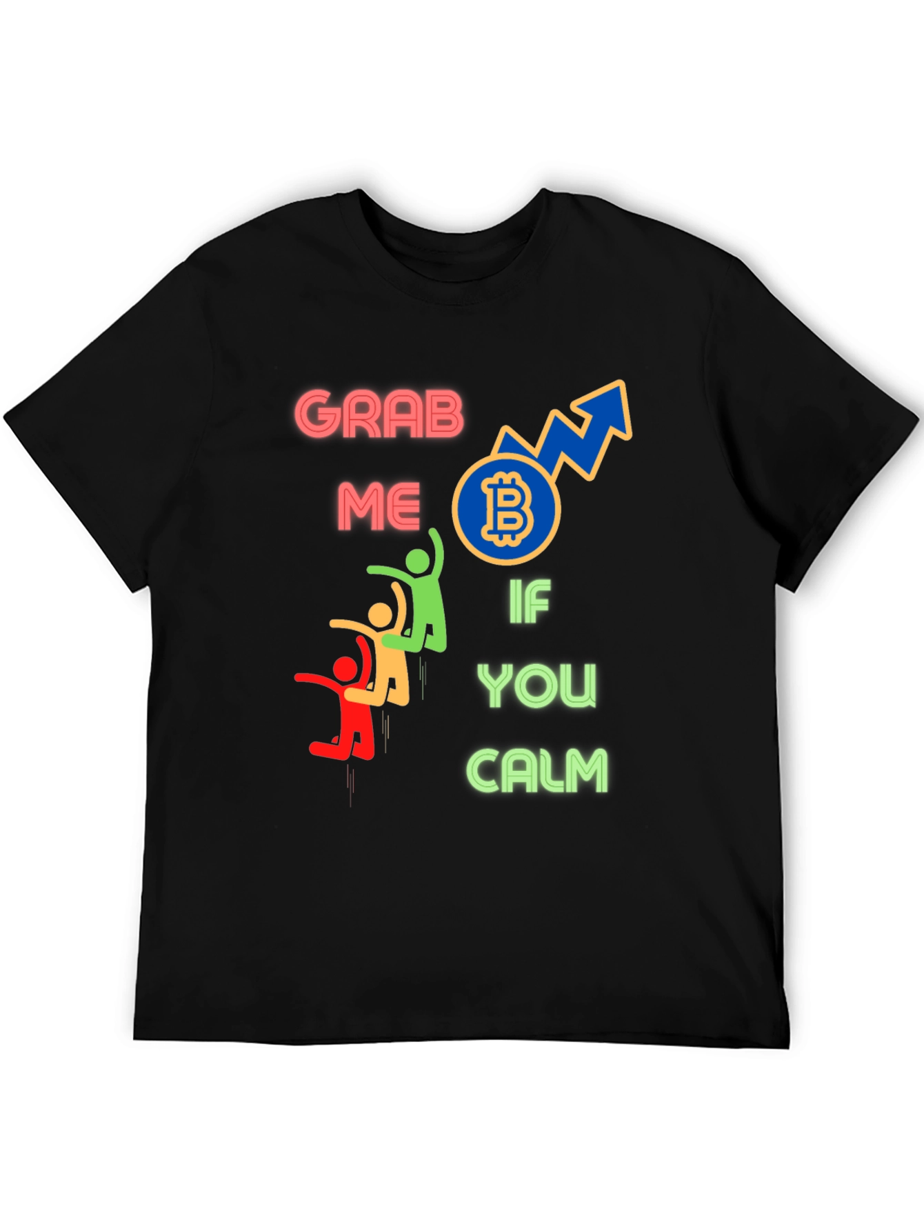 Bitcoin Graphic Tee - Grab Me If You Calm