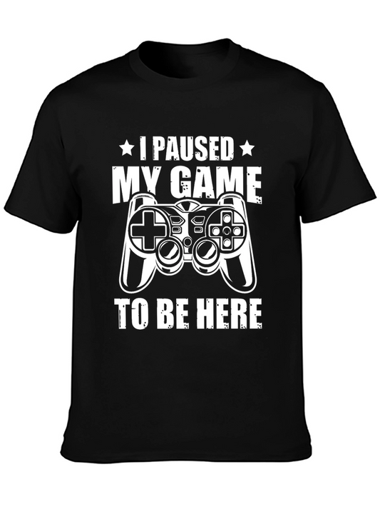 Gamer Tee: I Paused My Game T-Shirt