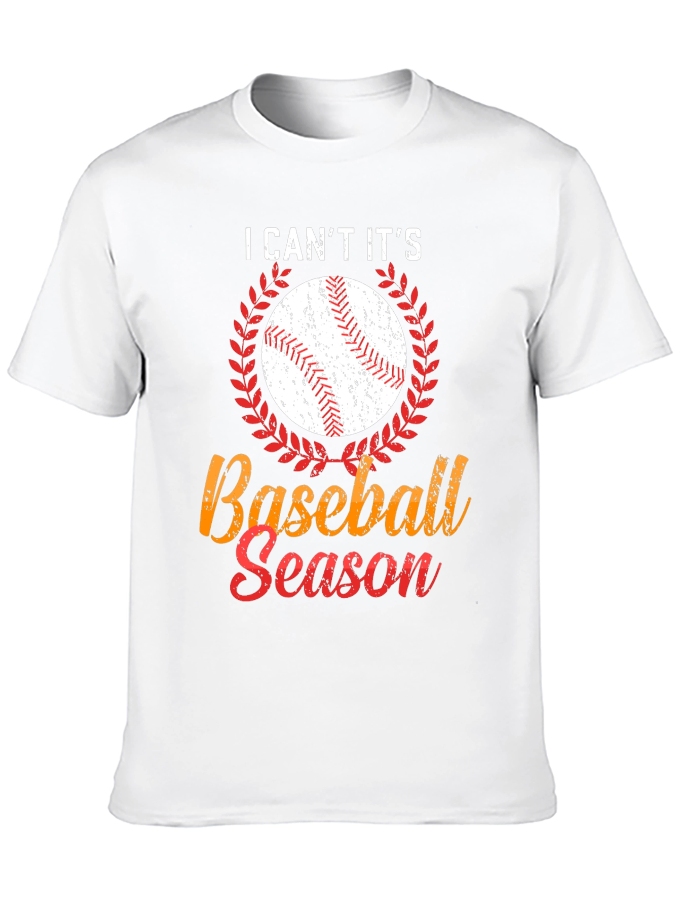 I Cant Its Baseball Season Graphic T-Shirt
