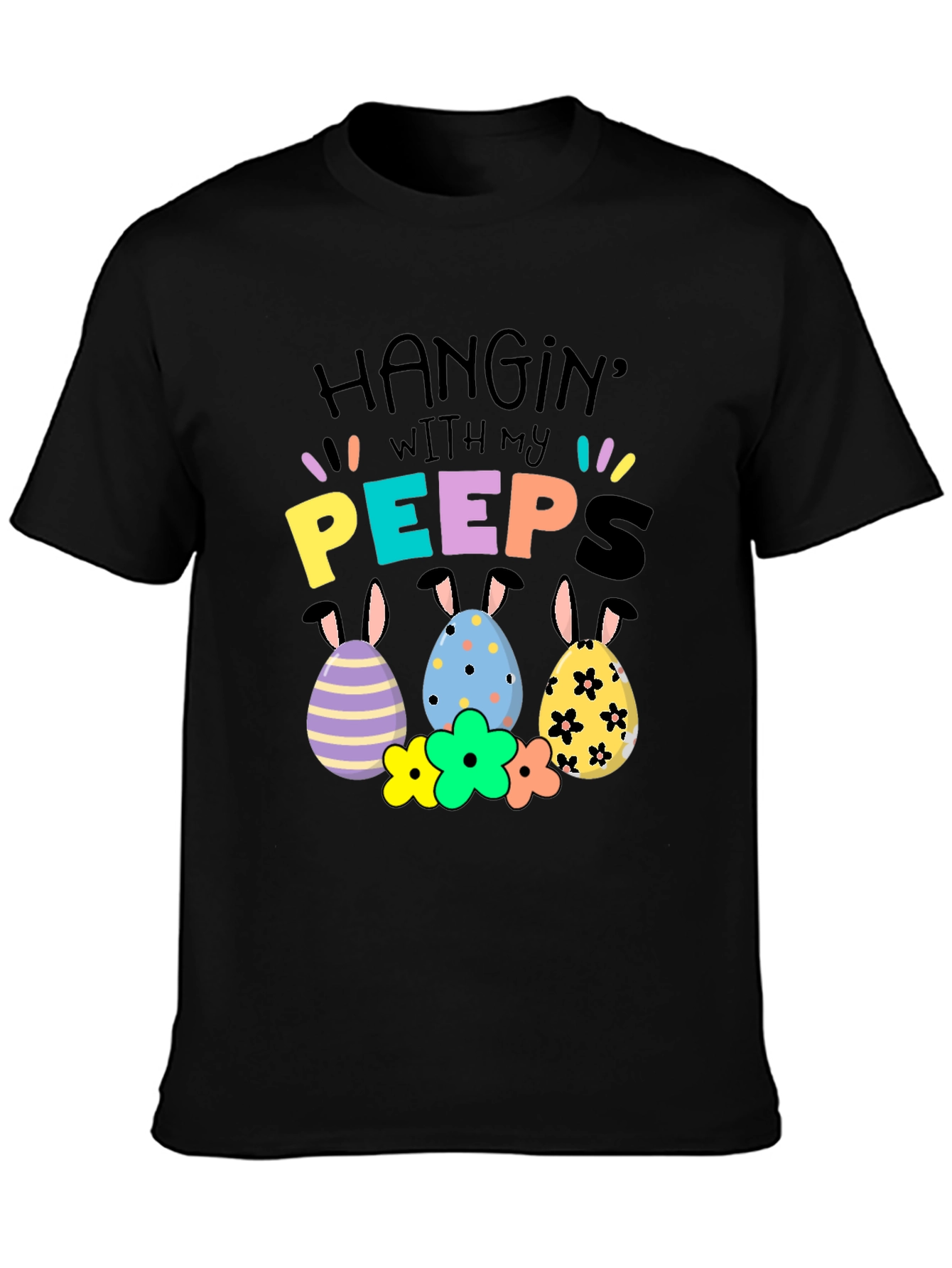 Hanging with My Peeps Easter T-Shirt