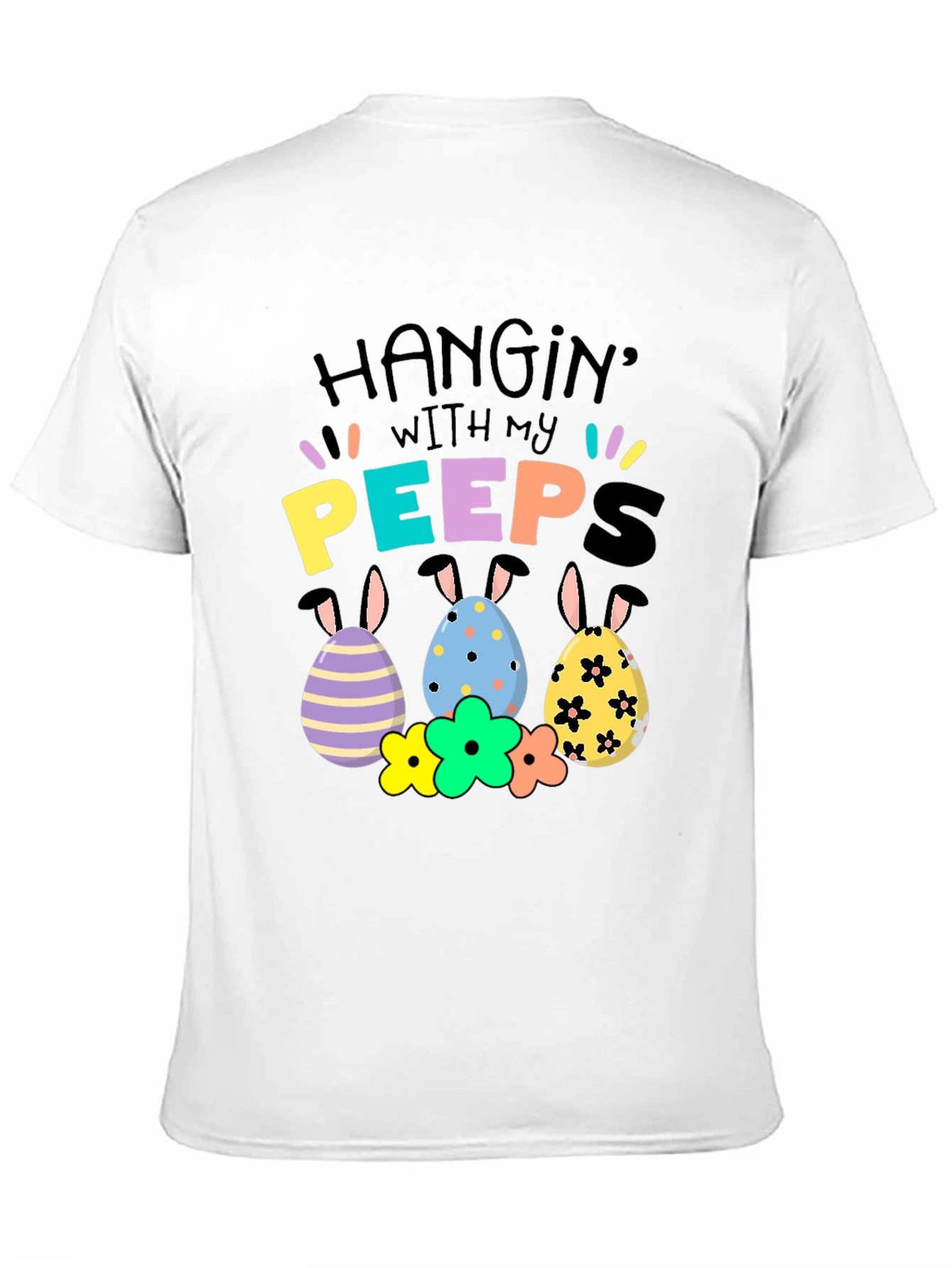 Hanging with My Peeps Easter T-Shirt