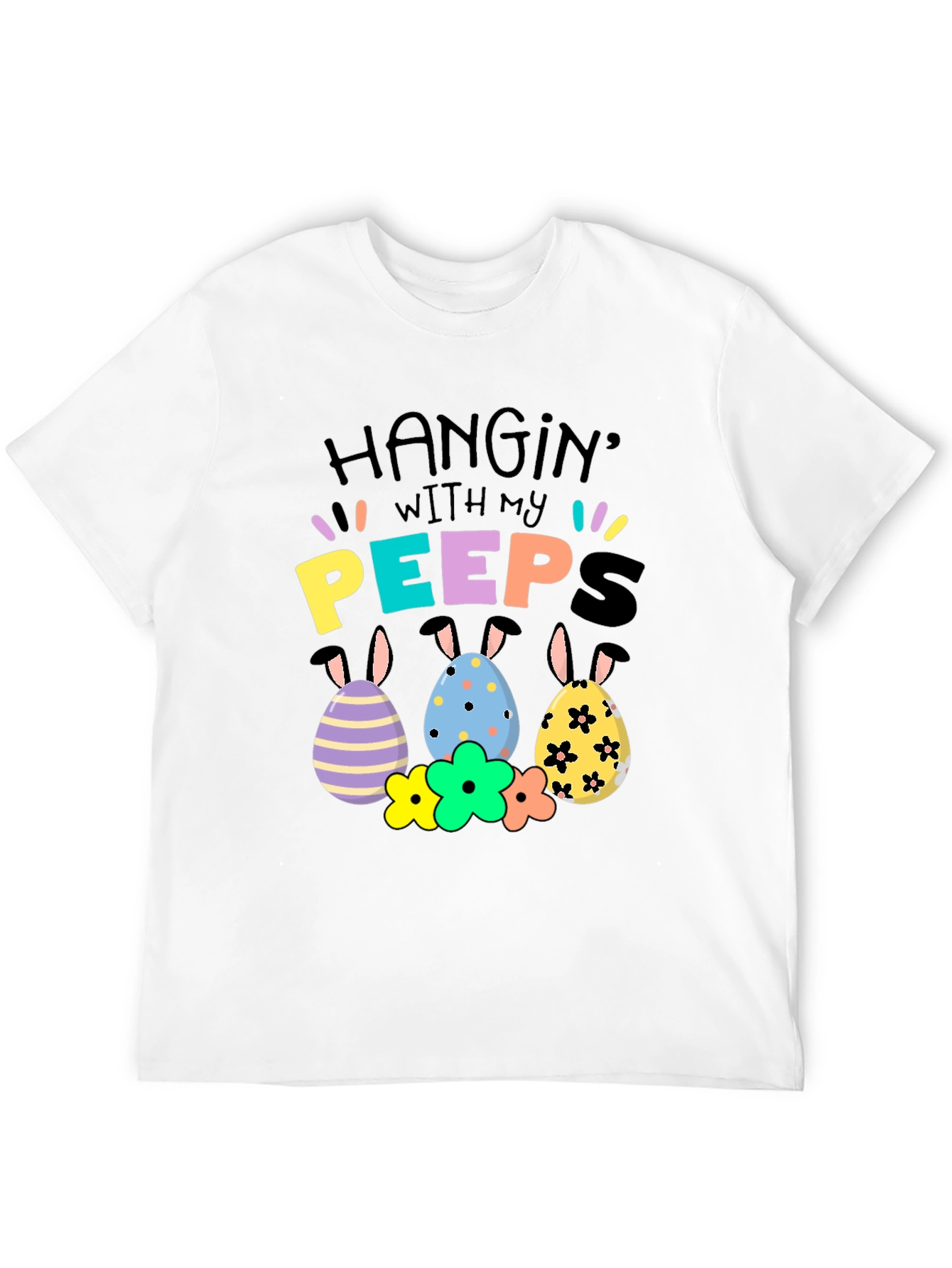 Hanging with My Peeps Easter T-Shirt