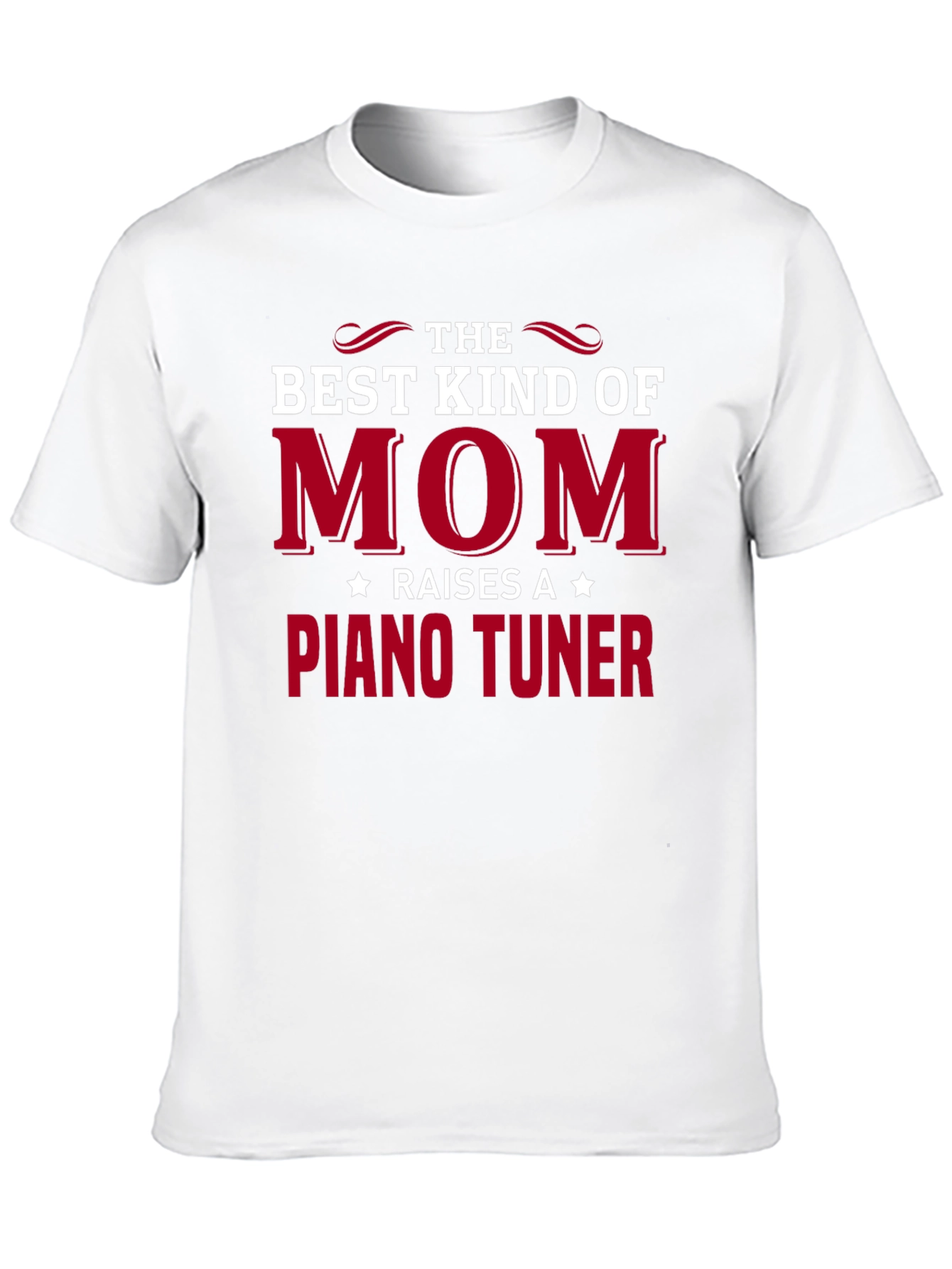 Best Kind of Mom Piano Tuner T-Shirt